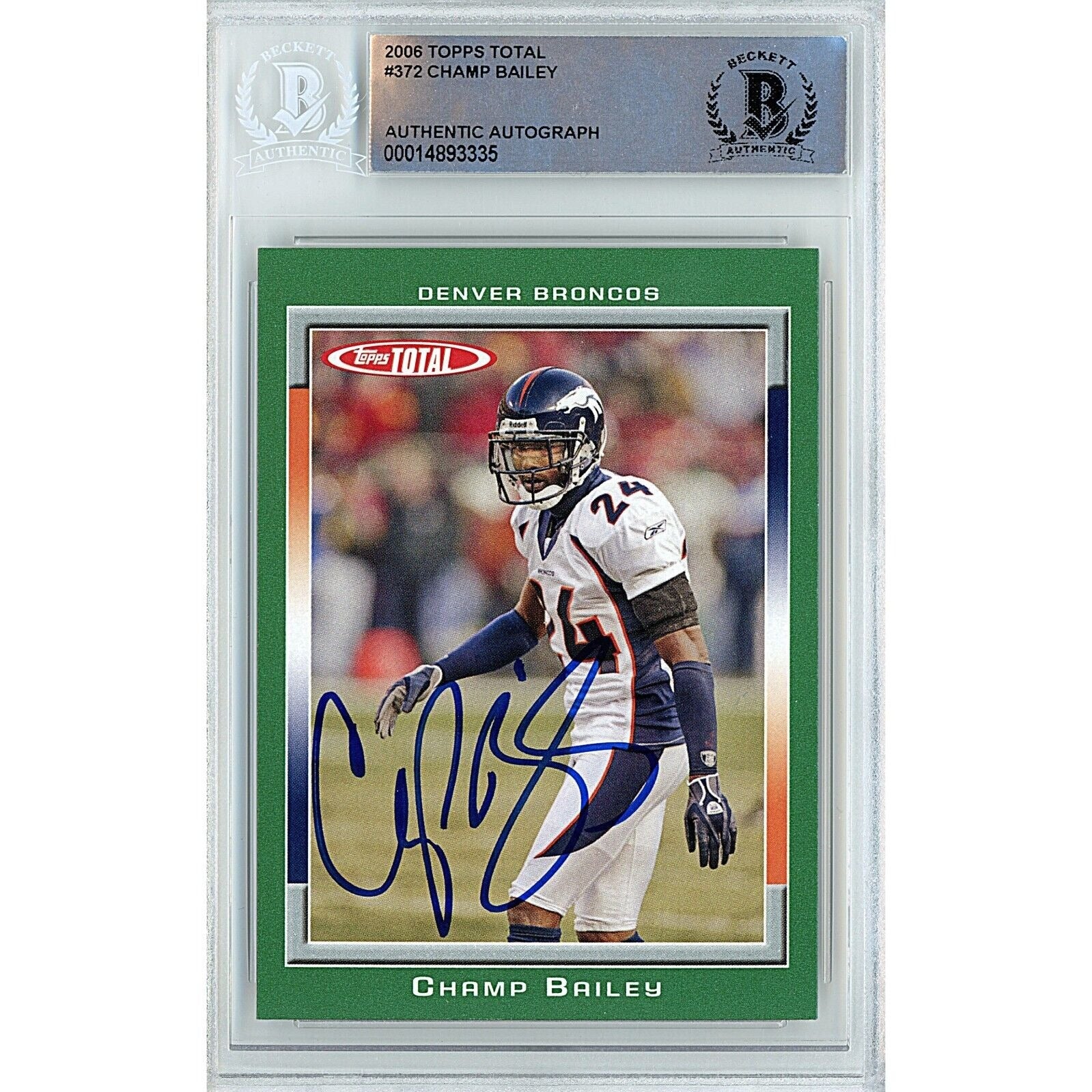2006 Topps Champ Bailey Denver Broncos Autographed Trading Card – Beckett BAS