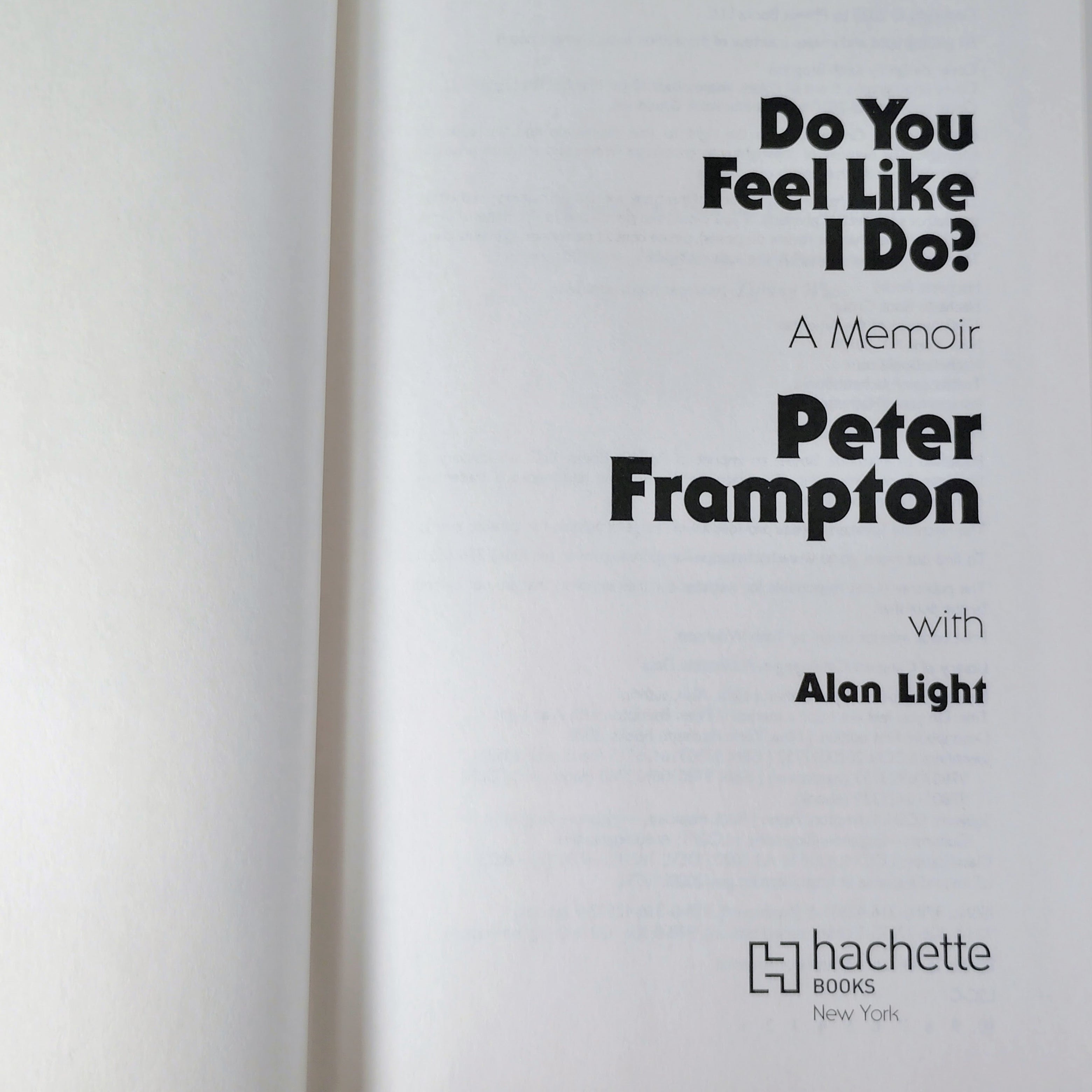 Peter Frampton Autographed Do You Feel Like I Do A Memoir Hardcover Book - Beckett Authentication
