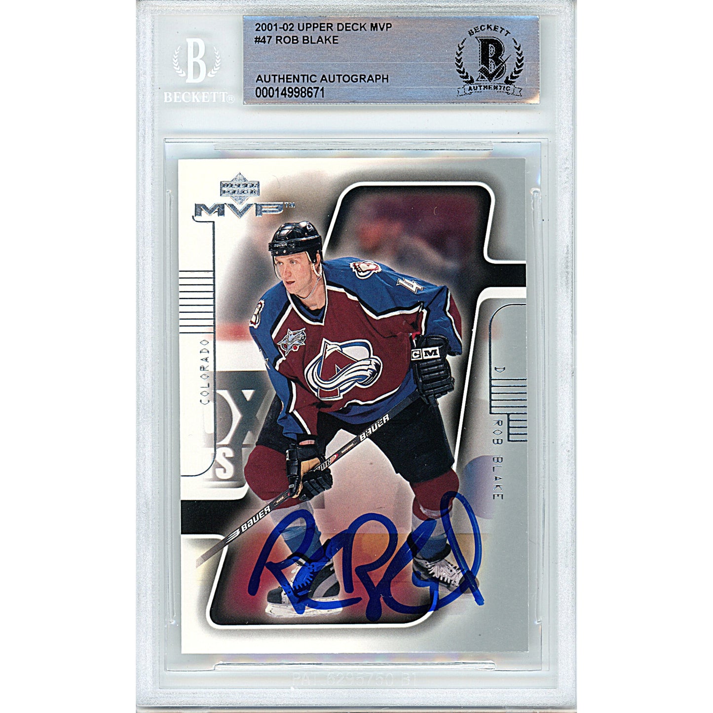 Hockey- Autographed- Rob Blake Signed Colorado Avalanche 2001-2002 Upper Deck MVP Hockey Card Beckett Authentication Slabbed 00014998671 - 101