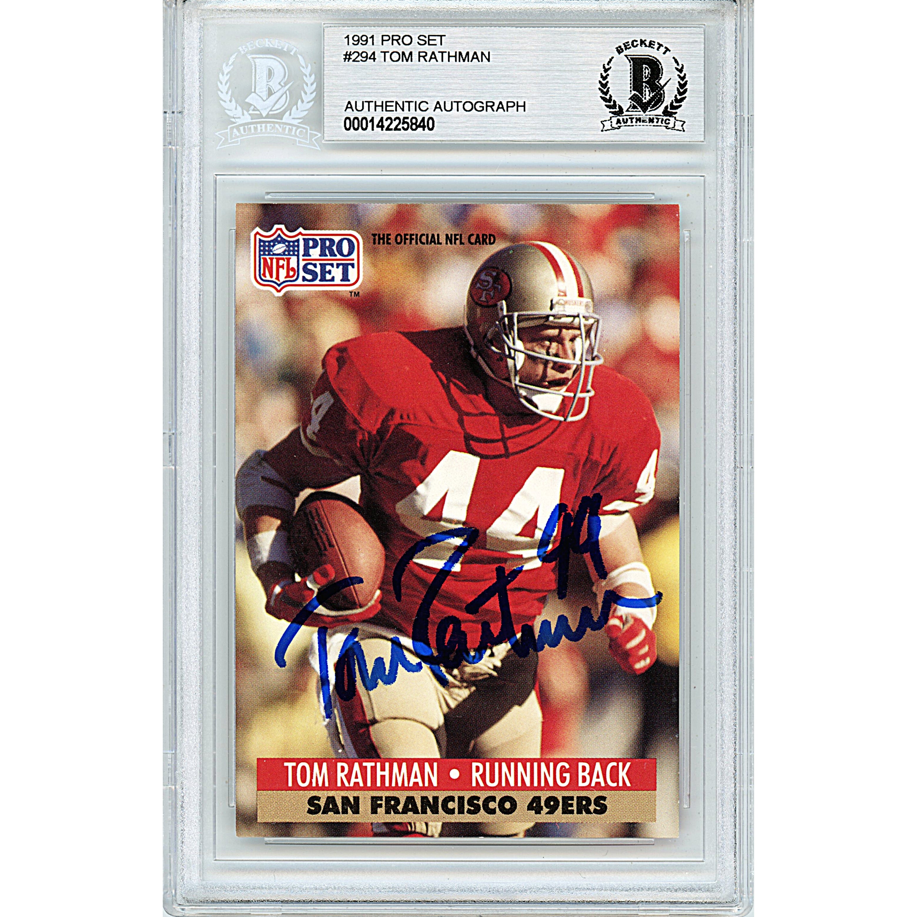 Tom Rathman Signed San Francisco 49ers 1991 Pro Set Football Card Beckett  Slabbed