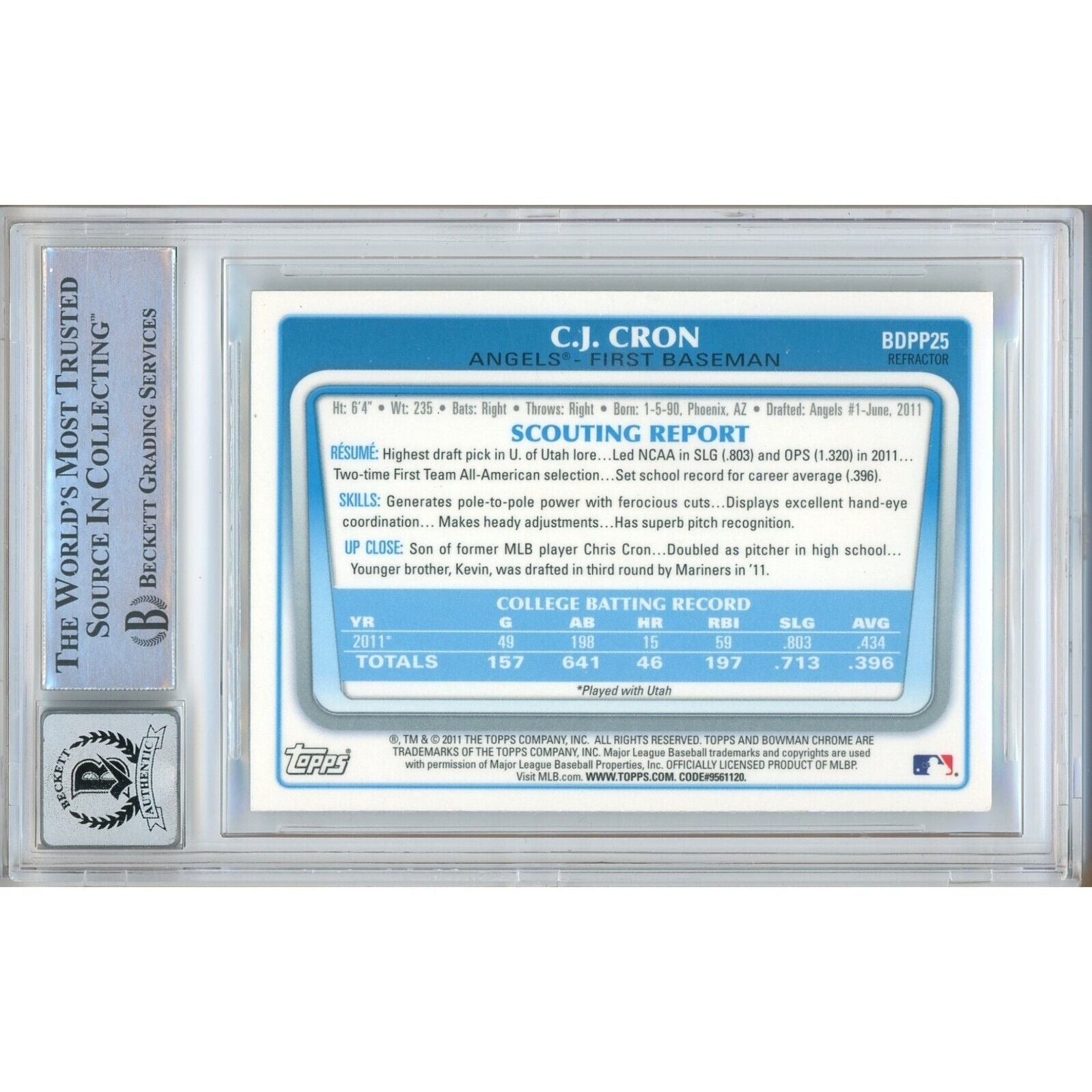 Baseballs- Autographed- CJ Cron Los Angeles Angels Signed 2011 Bowman Chrome Draft Prospects Refractors Baseball Card Beckett Authentic BGS Auto-10 Graded Slab Back