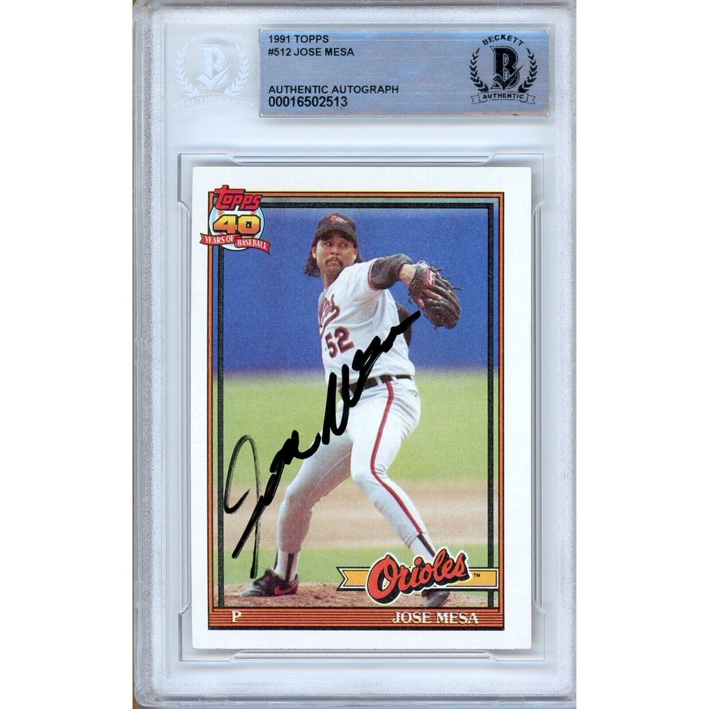 Baseballs- Autographed- Jose Mesa Baltimore Orioles Signed 1991 Topps Baseball Card Beckett Authentic Auto Slab Front