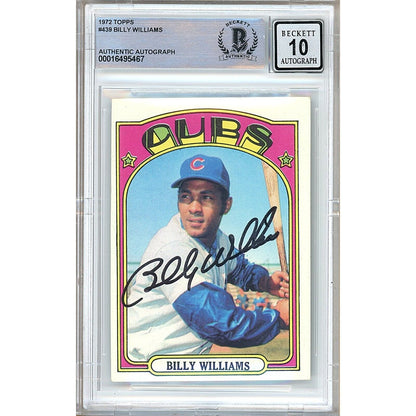 Billy Williams Chicago Cubs Signed 1972 Topps Baseball Card BGS Auto 10 Graded Slab