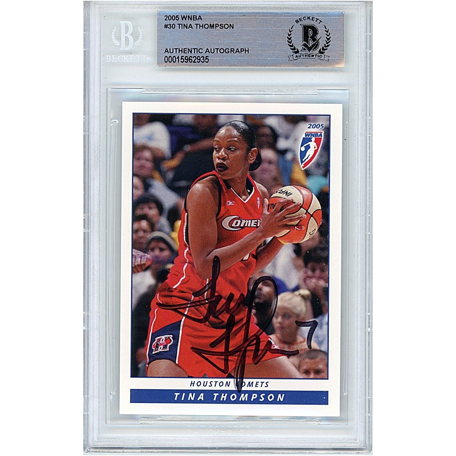 Basketballs- Autographed- Tina Thompson Houston Comets Signed 2005 WNBA Trading Card Beckett Authentic Auto Slab Front