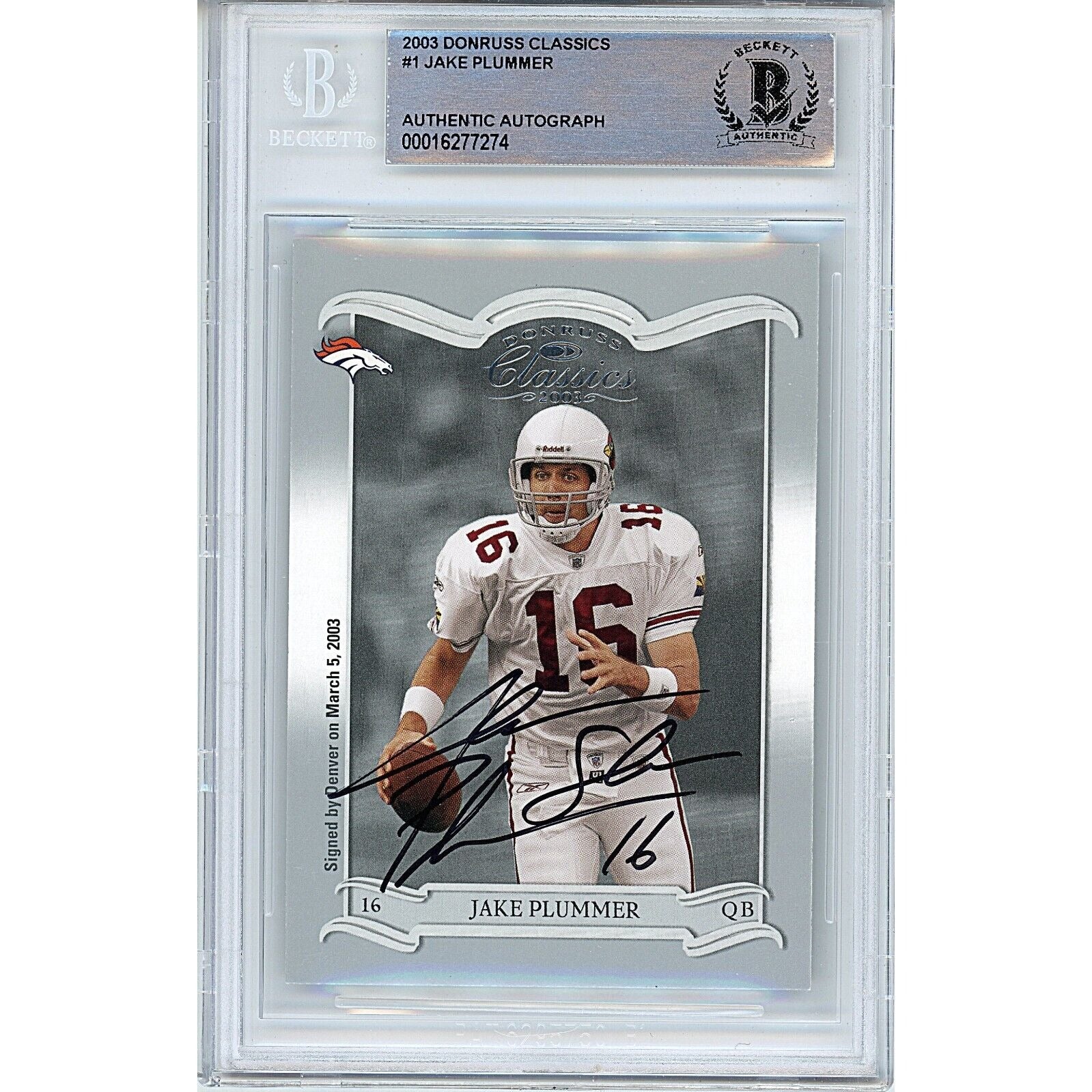 Footballs- Autographed- Jake The Snake Plummer Arizona Cardinals Signed 2003 Donruss Classics Football Card Beckett Authentic Auto Slab Front