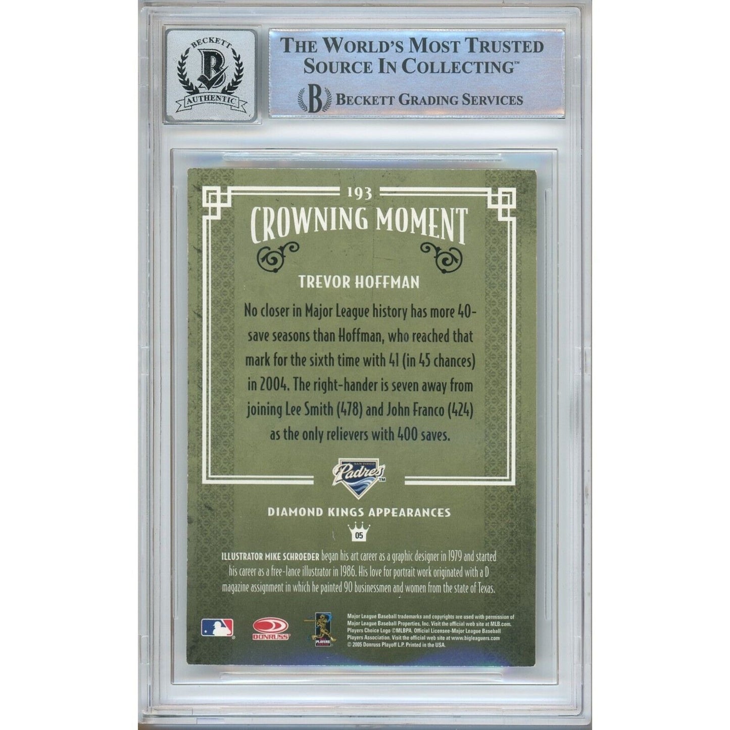 Baseballs- Autographed- Trevor Hoffman San Diego Padres Signed 2005 Donruss Diamond Kings Trading Card Beckett Authentic BGS Auto-10 Graded Slab Back