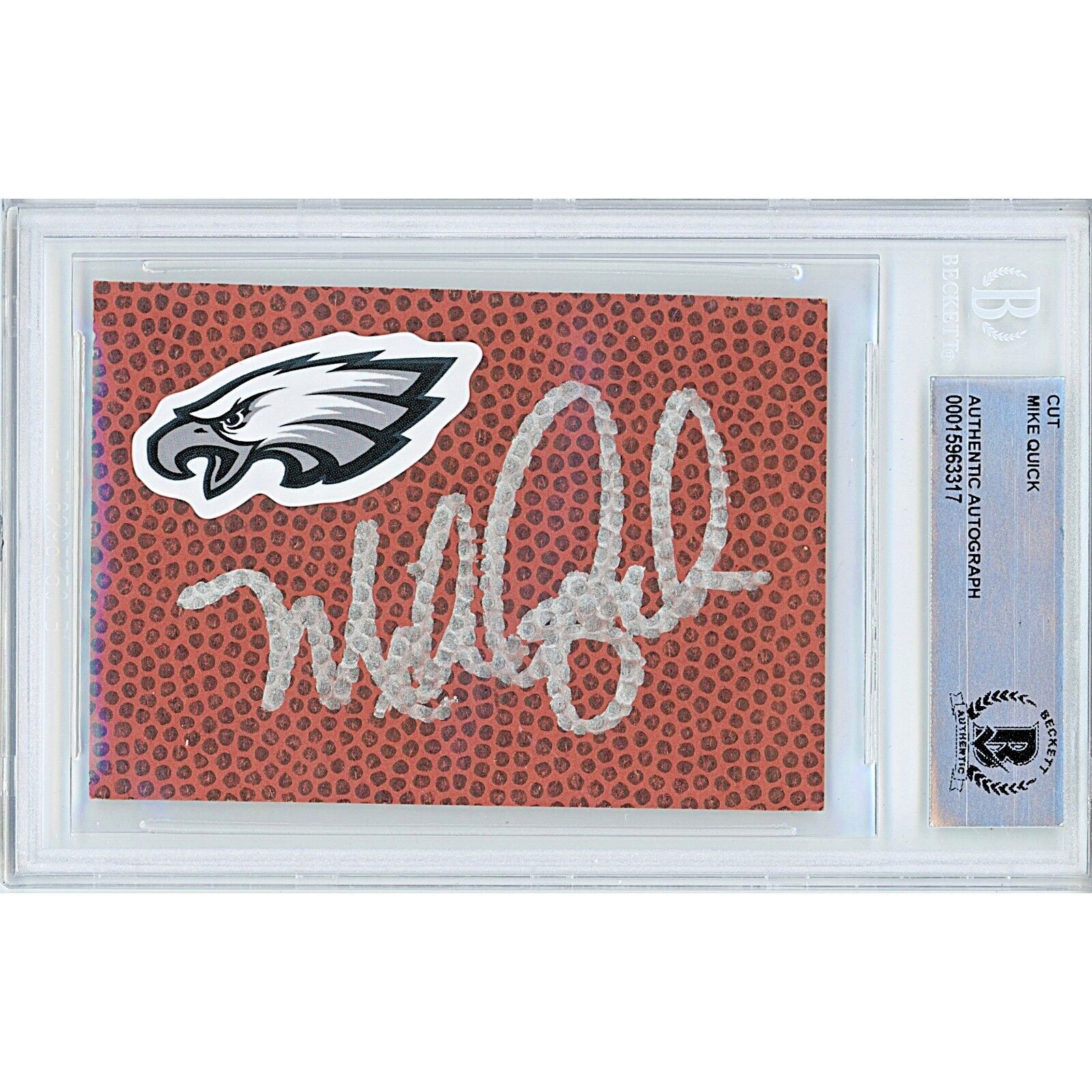 Footballs- Autographed- Mike Quick Philadelphia Eagles Signed Football Signature Cut Beckett Authentic Auto Slab Front