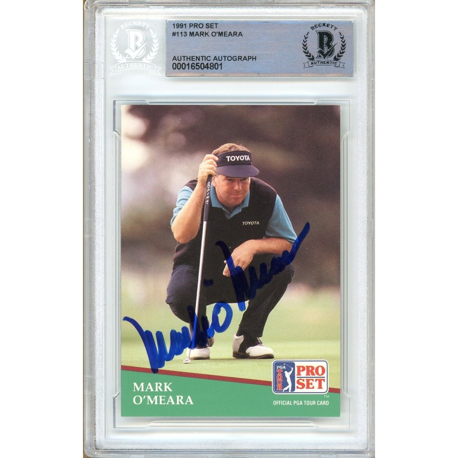 Golf- Autographed- Mark O'Meara Signed 1991 Pro Set PGA Tour Golf Trading Card Beckett Authentic Auto Slab Front