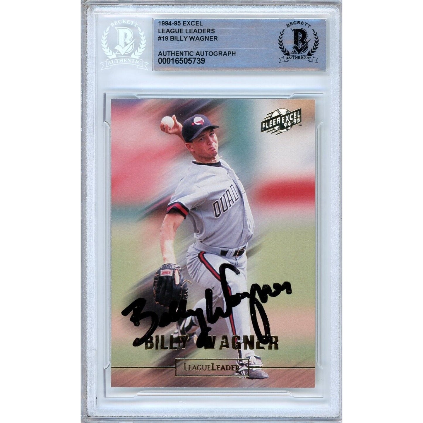 Baseballs- Autographed- Billy Wagner Signed 1994-95 Fleer Excel League Leaders Baseball Card Beckett Authentic Auto Slab Front