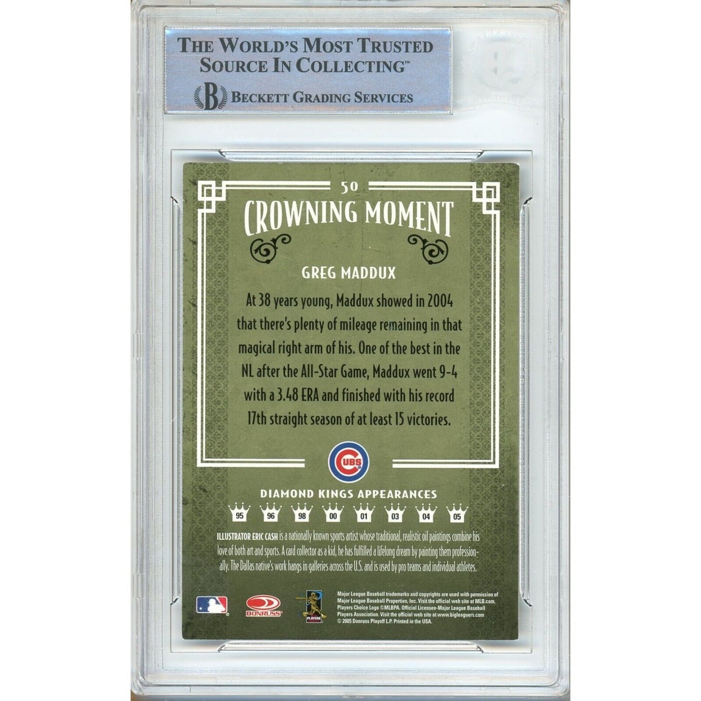 Baseballs- Autographed- Greg Maddux Chicago Cubs Signed 2005 Donruss Diamond Kings Baseball Card Beckett Authentic Auto Slab Back