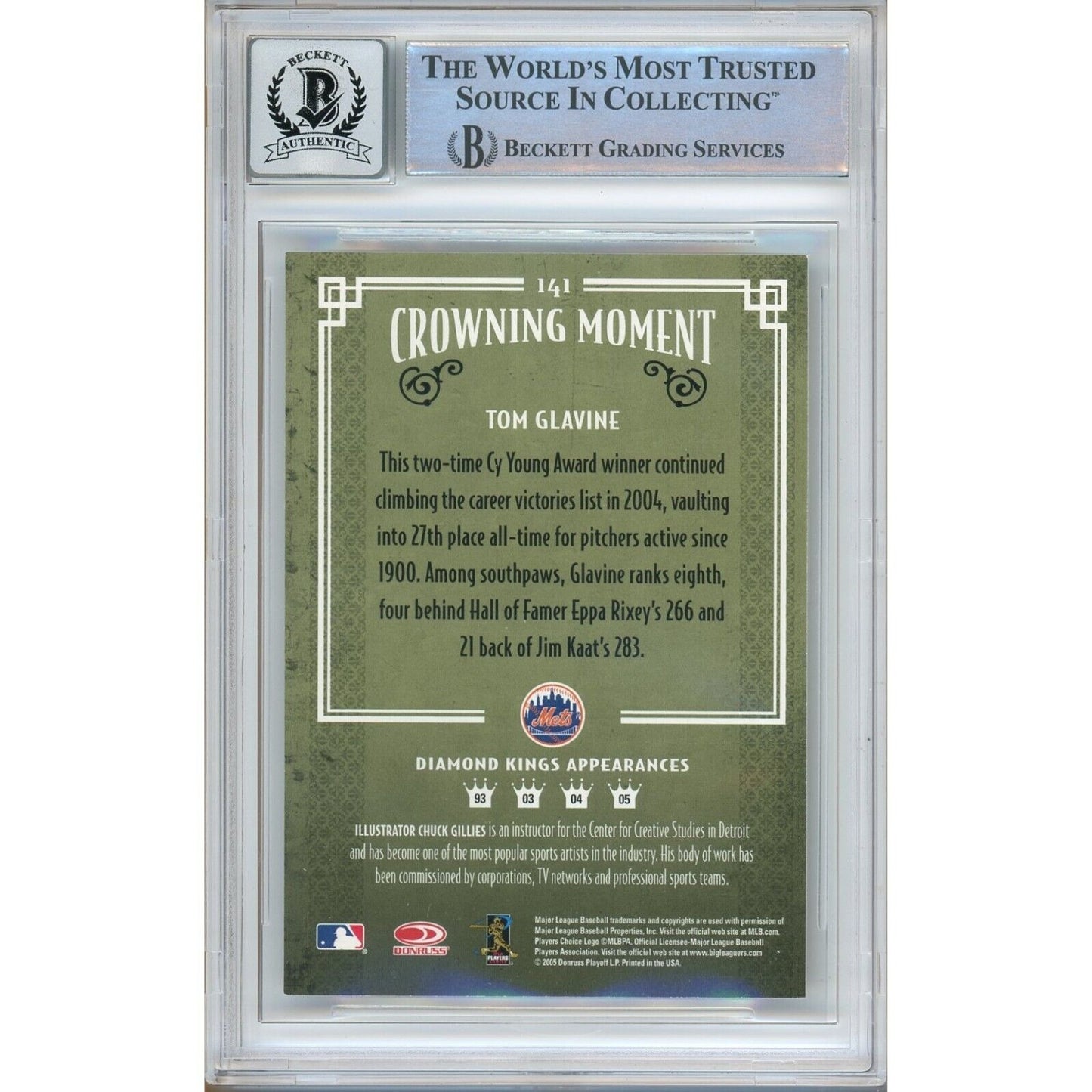 Baseballs- Autographed- Tom Glavine New York Mets Signed 2005 Donruss Diamond Kings Trading Card Beckett Authentic BGS Auto-10 Graded Slab Back