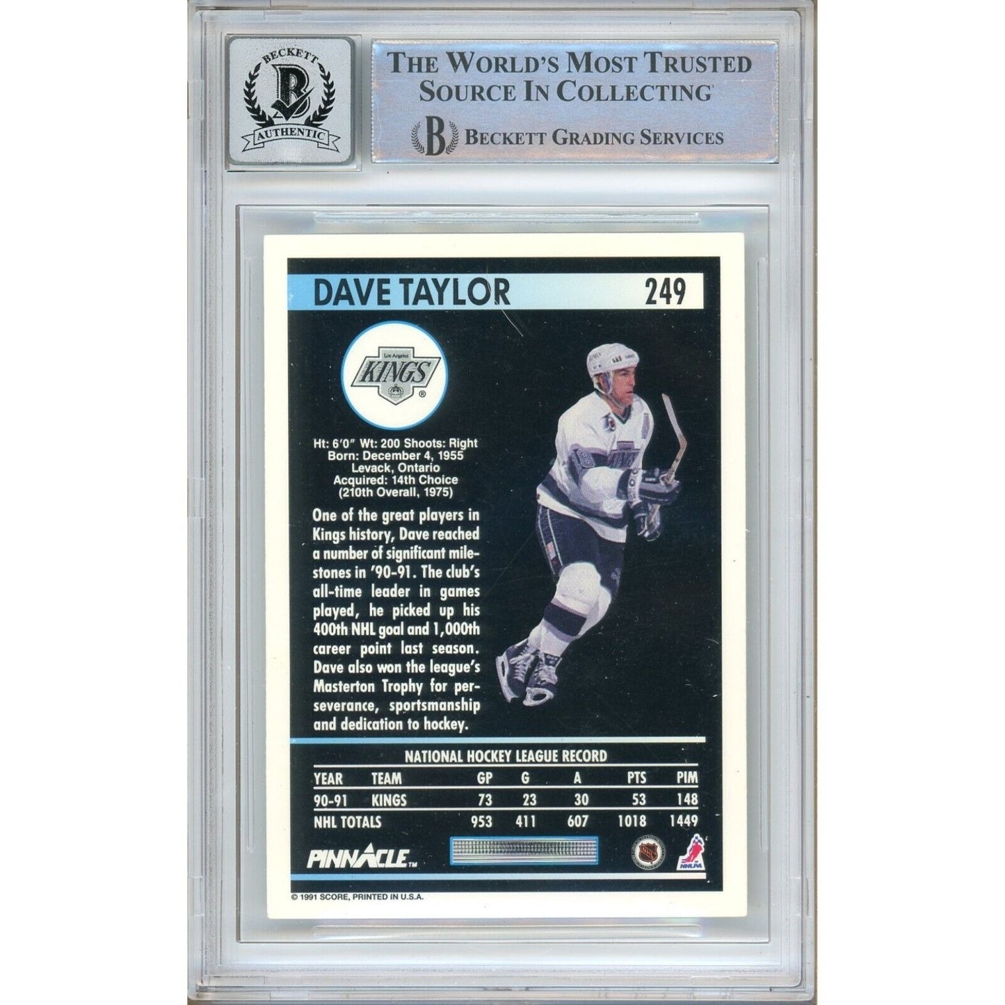 Hockey- Autographed- Dave Taylor Los Angeles Kings Signed 1991-92 Pinnacle Hockey Card Beckett Authentic BGS Auto-10 Graded Slab Back