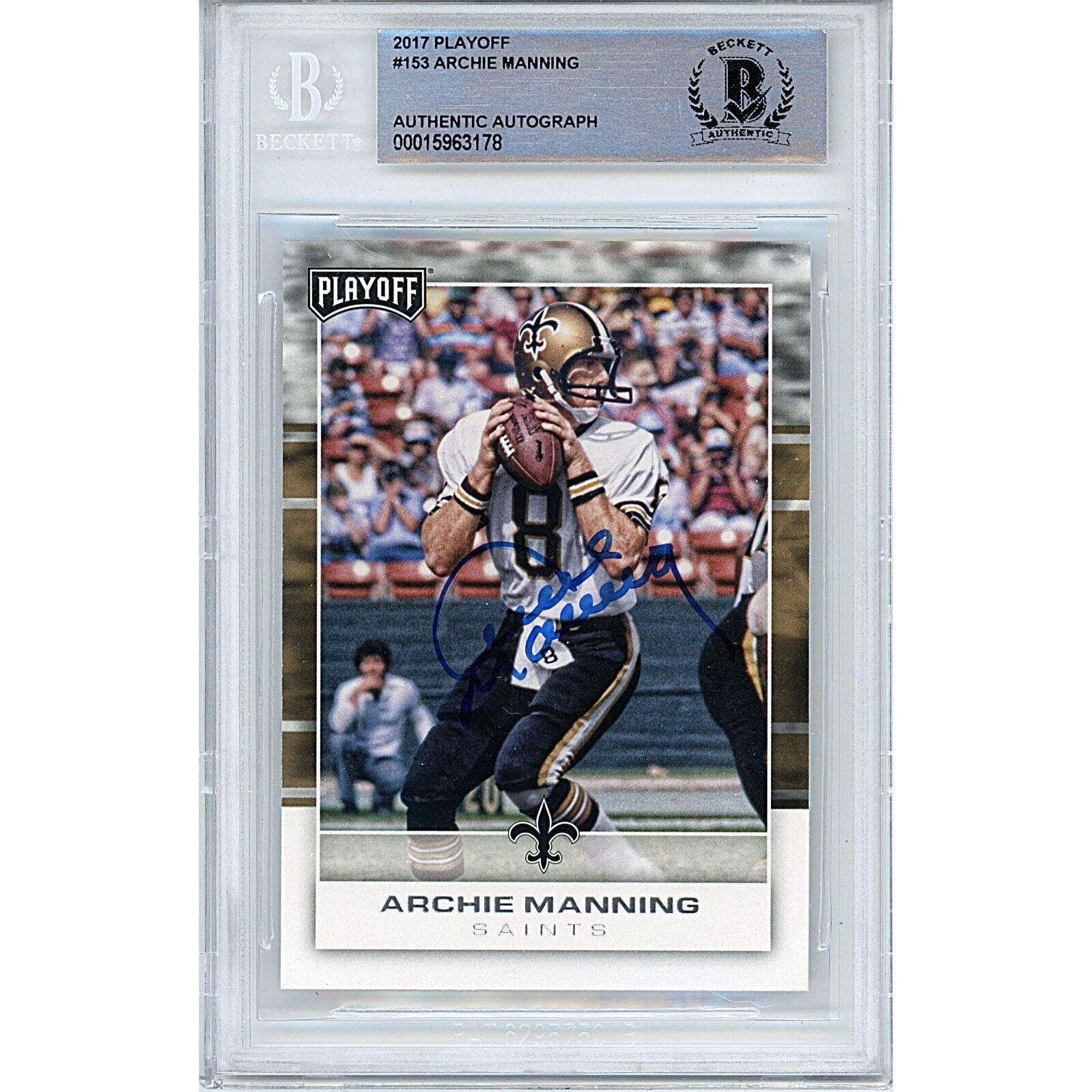 Footballs- Autographed- Archie Manning Signed New Orleans Saints 2017 Playoff Football Card Beckett Authentic Auto Slab Front