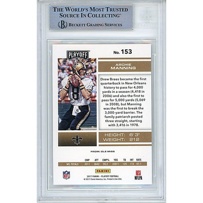 Footballs- Autographed- Archie Manning Signed New Orleans Saints 2017 Playoff Football Card Beckett Authentic Auto Slab Card