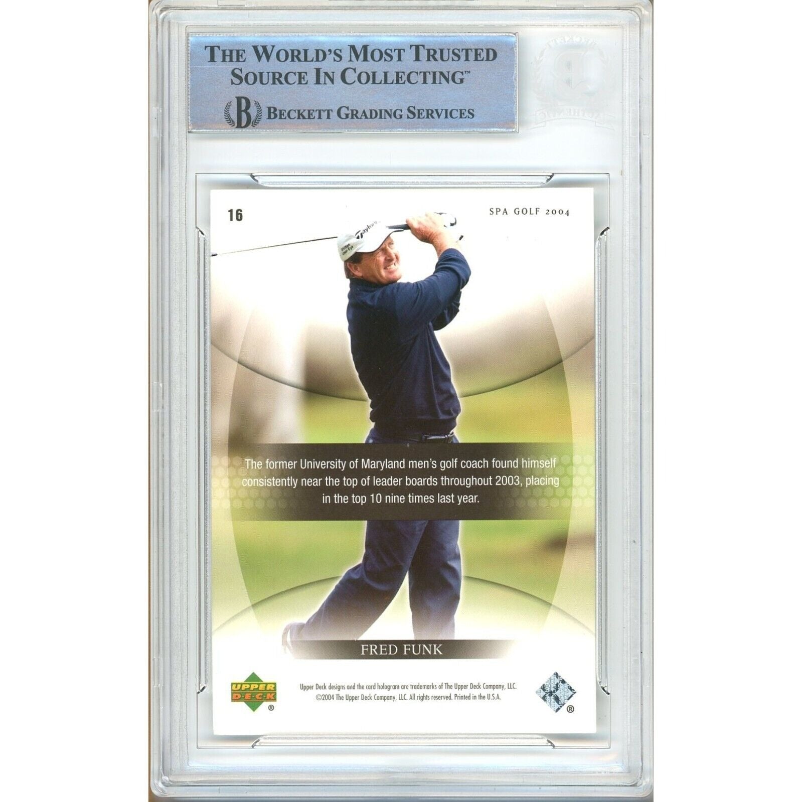 Golf- Autographed- Fred Funk Signed 2004 Upper Deck SP Authentic PGA Tour Golf Card Beckett Authentic Auto Slab Back