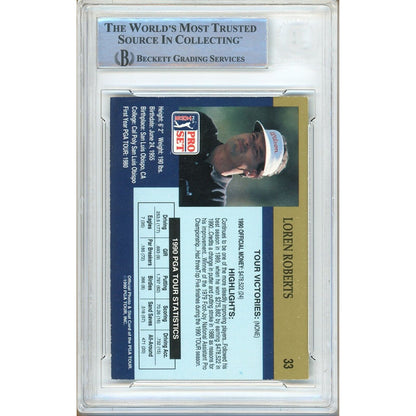 Golf- Autographed- Loren Roberts Signed 1990 Pro Set PGA Tour Golf Trading Card Beckett Authenticated Auto Slab Back