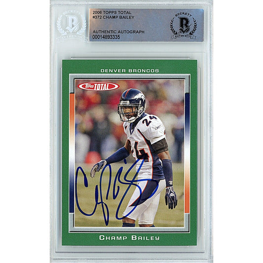 Footballs- Autographed- Champ Bailey Denver Broncos Signed 2006 Topps Total Football Card Beckett Authentic Auto Slab Front