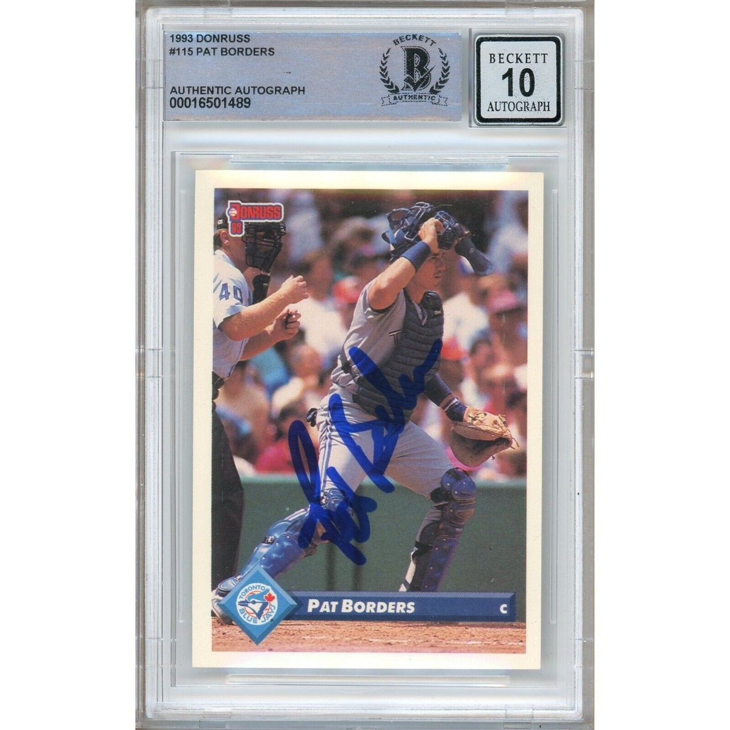 Baseballs- Autographed- Pat Borders Toronto Blue Jays Signed 1993 Donruss Baseball Card Beckett Authentic BGS Auto-10 Graded Slab Front