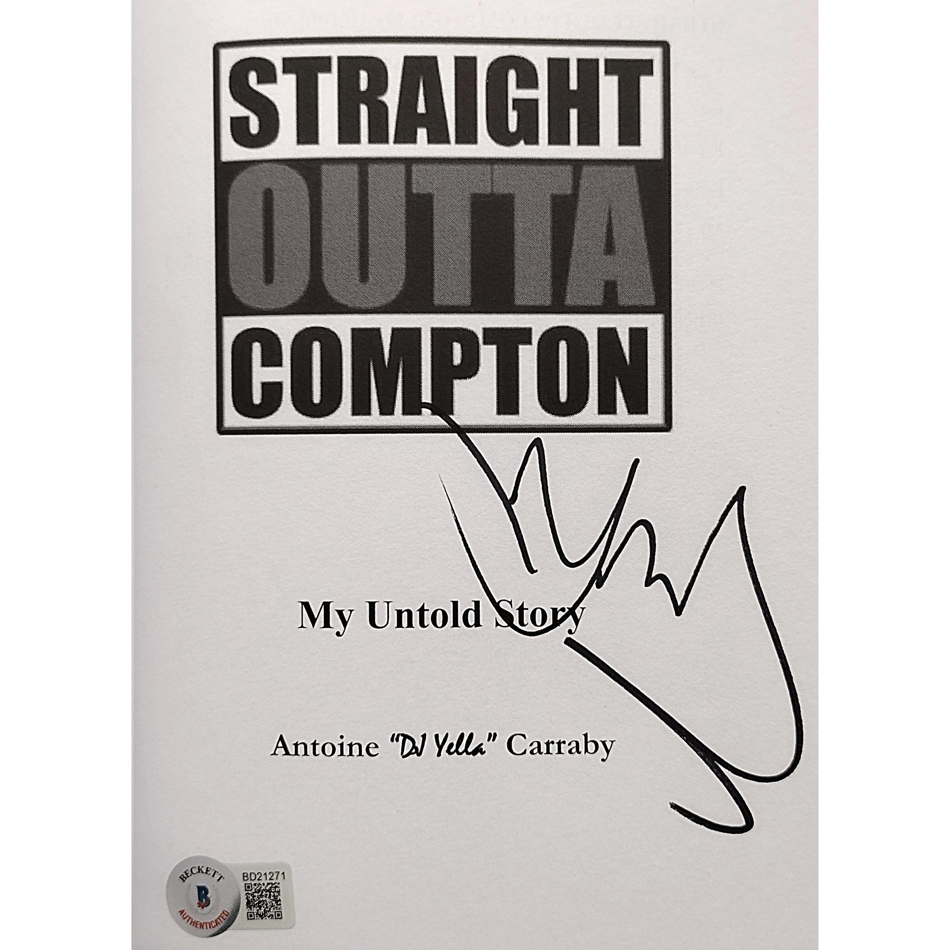 Music- Autographed- DJ Yella of NWA Signed Straight Outta Compton Hardcover 1st Edition Book Beckett Authentic Auto COA Title Page