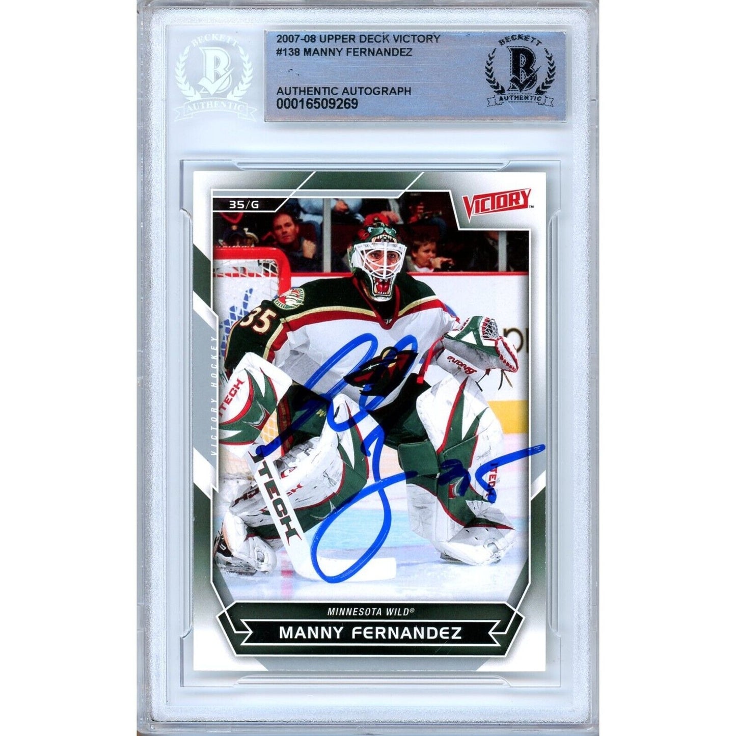 Hockey- Autographed- Manny Fernandez Minnesota Wild Signed 2007-08 Upper Deck Victory Hockey Card Beckett Authentic Auto Slab Front