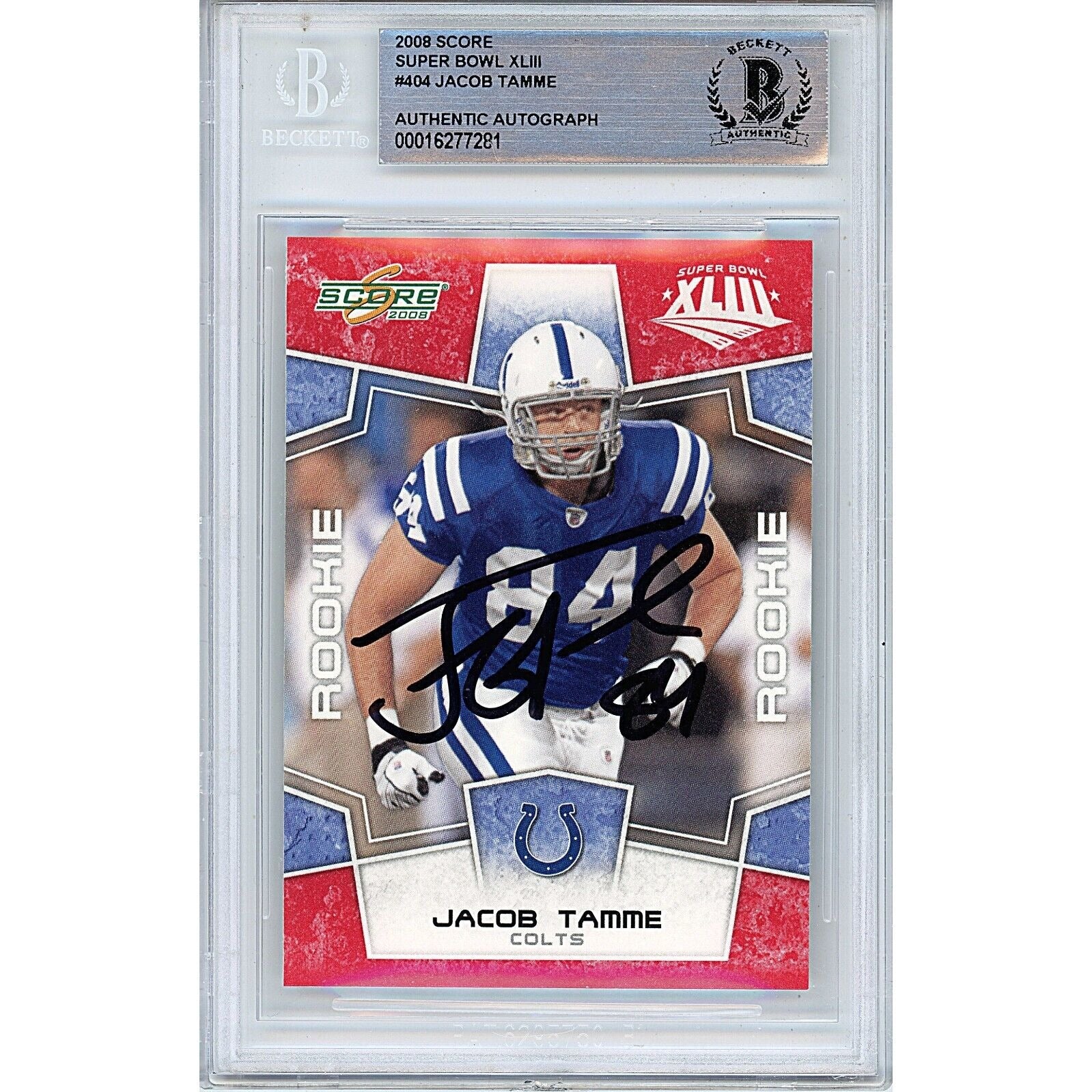 Footballs- Autographed- Jacob Tamme Indianapolis Colts Signed 2008 Score Super Bowl XLIII Football Card Beckett Authentic Auto Slab Front