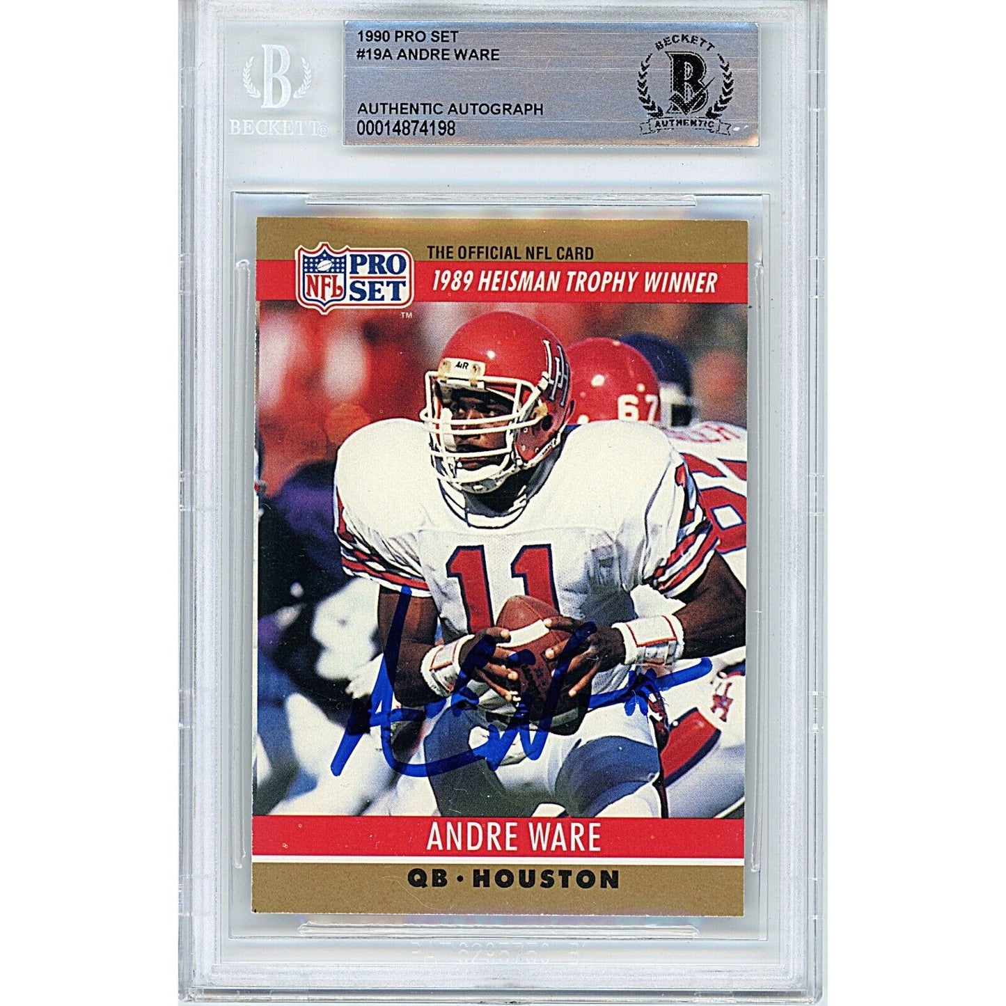 Footballs- Autographed- Andre Ware Houston Cougars Signed 1990 NFL Pro Set Football Card Beckett Authentic Auto Slab Front