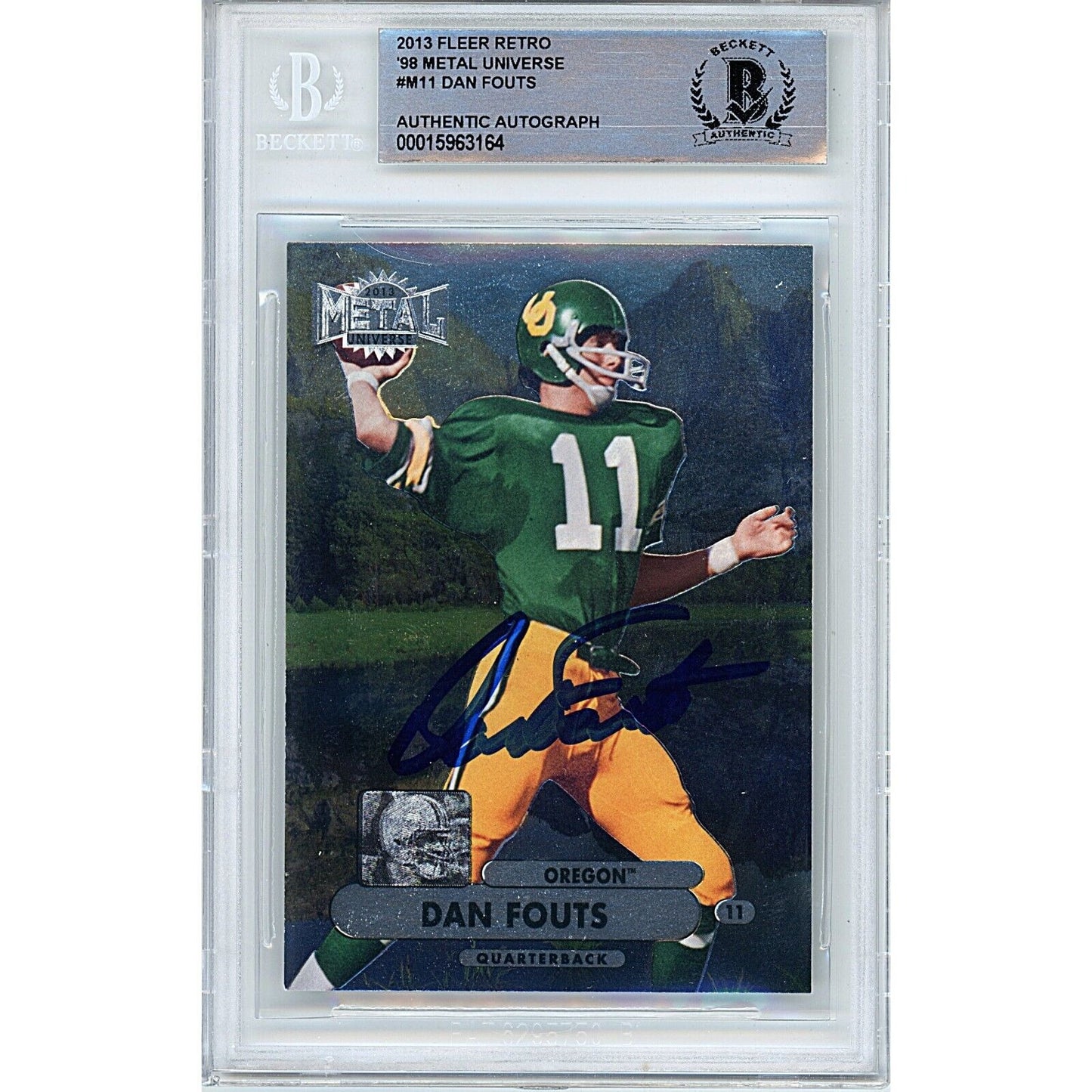 Footballs- Autographed- Dan Fouts Oregon Ducks Signed 2013 Fleer Retro 1998 Metal Universe Football Card Beckett Authentic Auto Slab Front