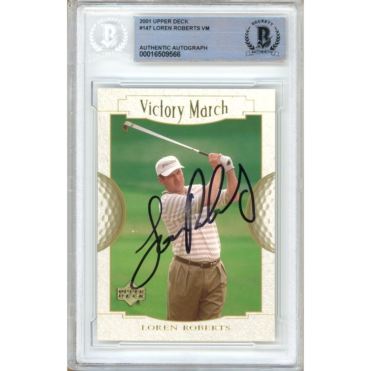 Golf- Autographed- Loren Roberts Signed 2001 Upper Deck VIctory March PGA Tour Golf Card Beckett Authentic Auto Slab Front