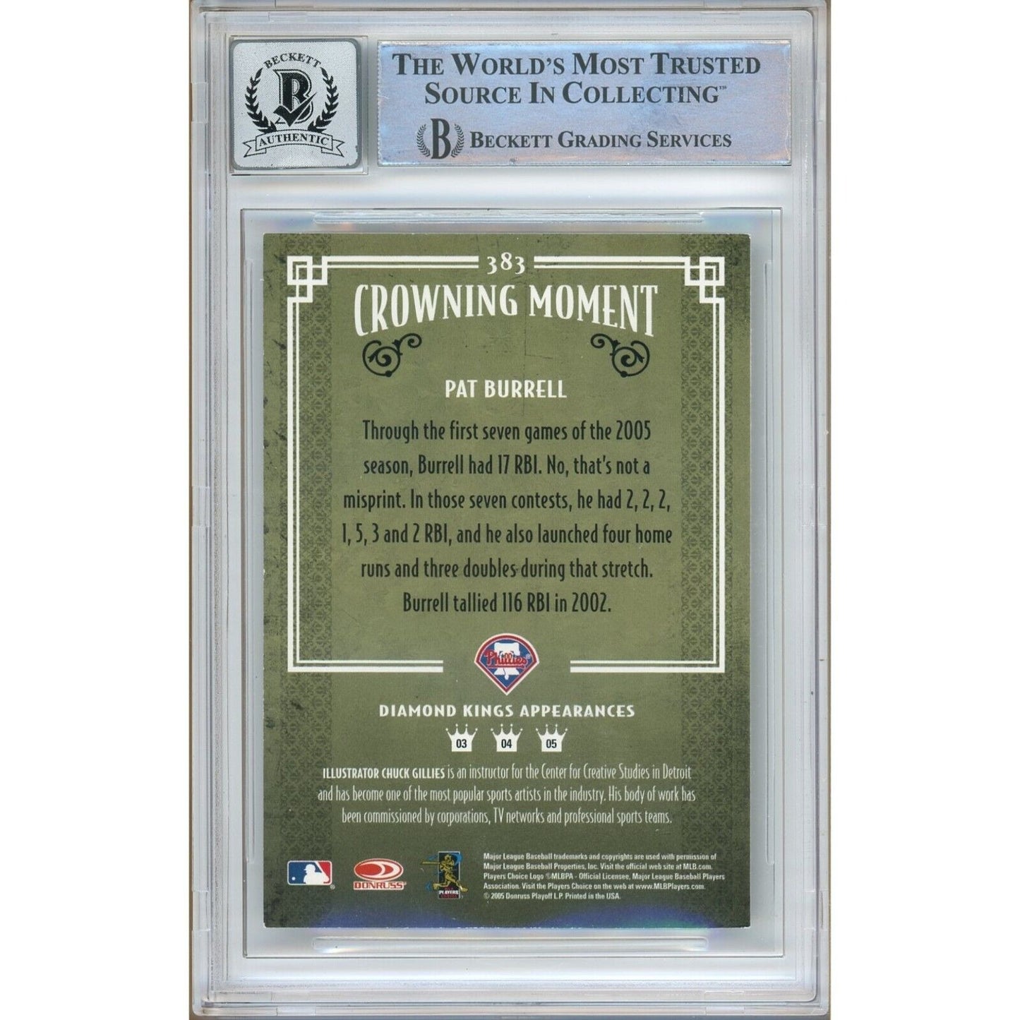 Baseballs- Autographed- Pat Burrell Philadelphia Phillies Signed 2005 Donruss Diamond Kings Baseball Card Beckett Authentic BGS Auto-10 Graded Slab Back