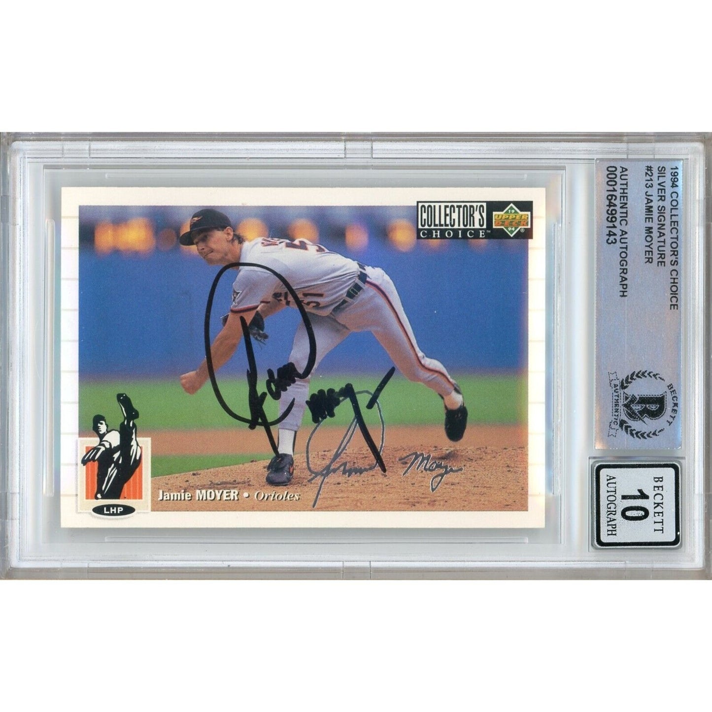 Baseballs- Autographed- Jamie Moyer Baltimore Orioles Signed 1994 Collectors Choice Silver Signature Baseball Card Beckett Authentic BGS Auto-10 Graded Slab Front