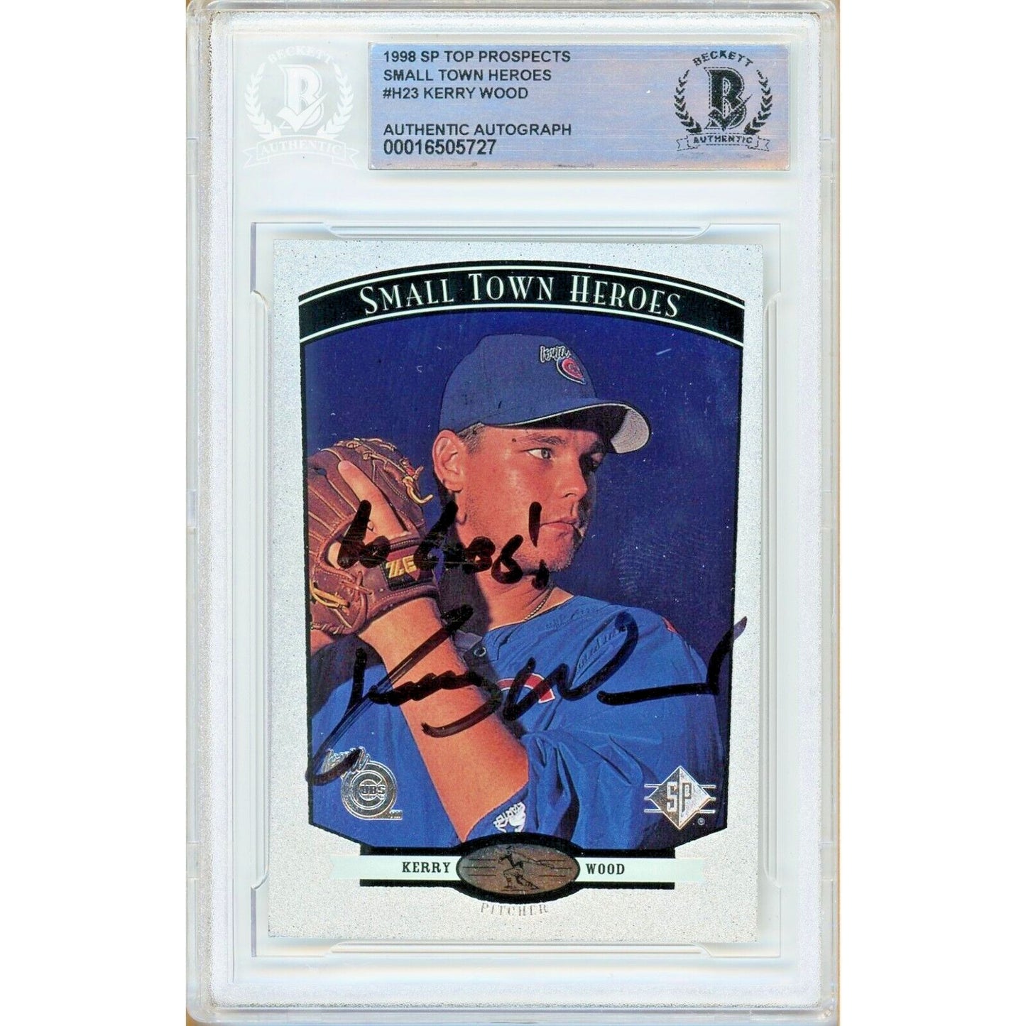 Baseballs- Autographed- Kerry Wood Chicago Cubs Signed 1998 SP Top Prospects Home Town Heroes Baseball Rookie Card Beckett Authentic Auto Slab Front