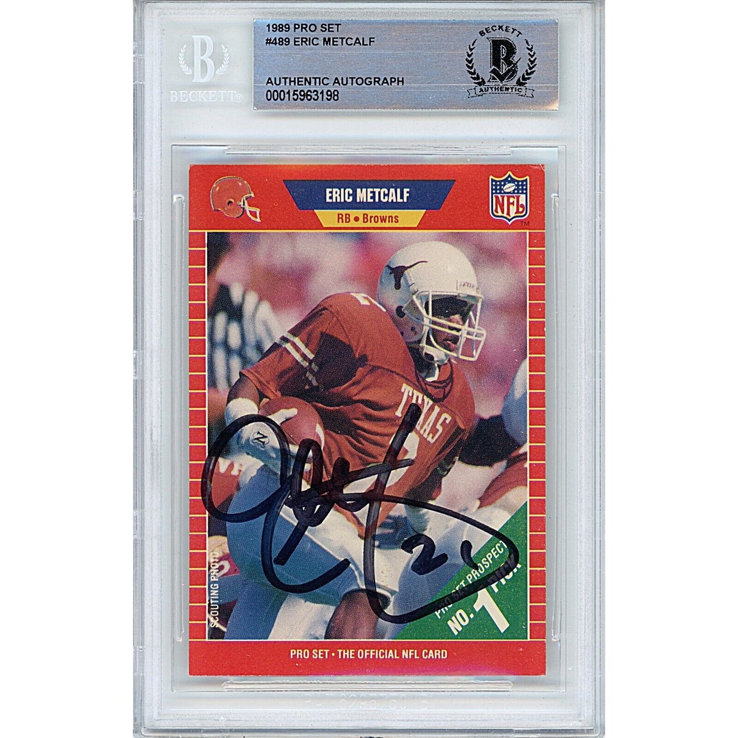 Footballs- Autographed- Eric Metcalf Texas Longhorns Signed 1989 Pro Set Football Card Beckett Authentic Auto Slab Front