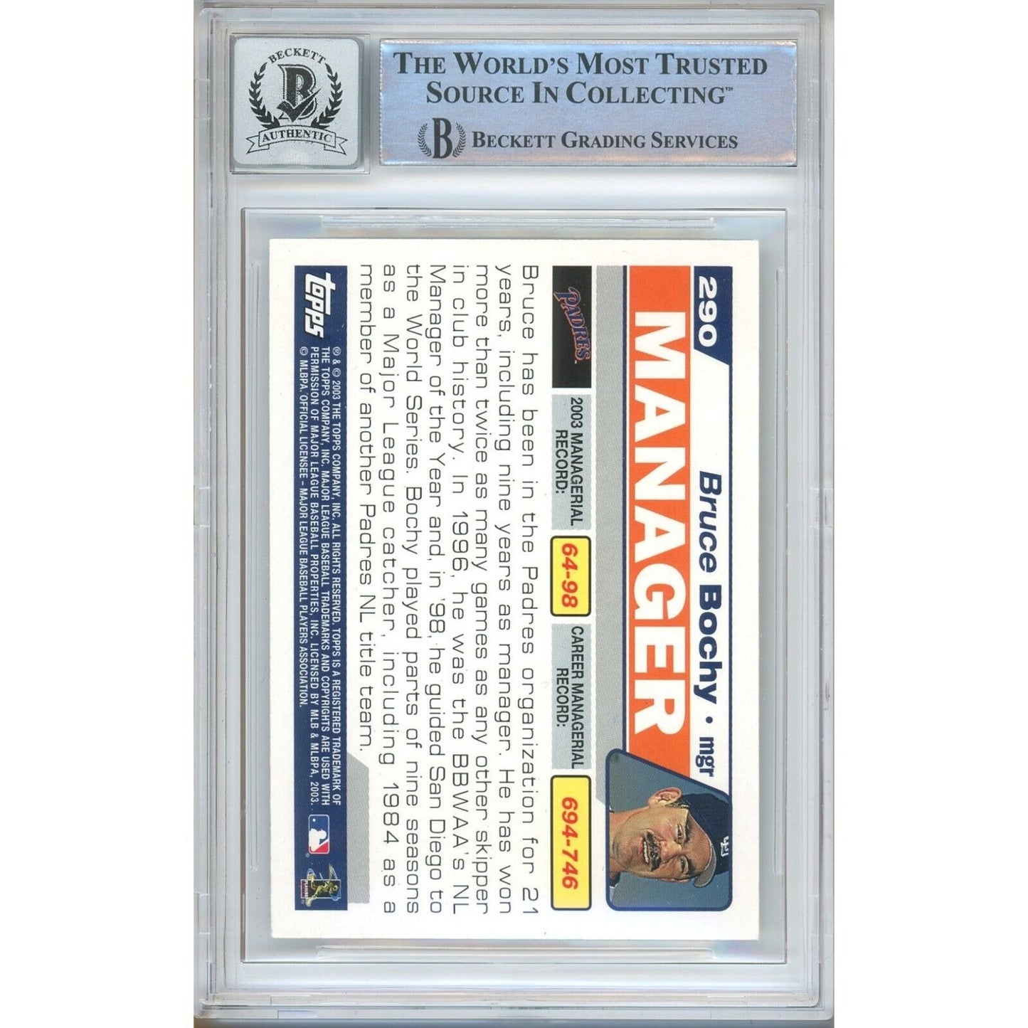 Baseballs- Autographed- Bruce Bochy San Diego Padres Signed 2004 Topps Baseball Card Beckett Authenticated BGS Auto-10 Graded Slab Back