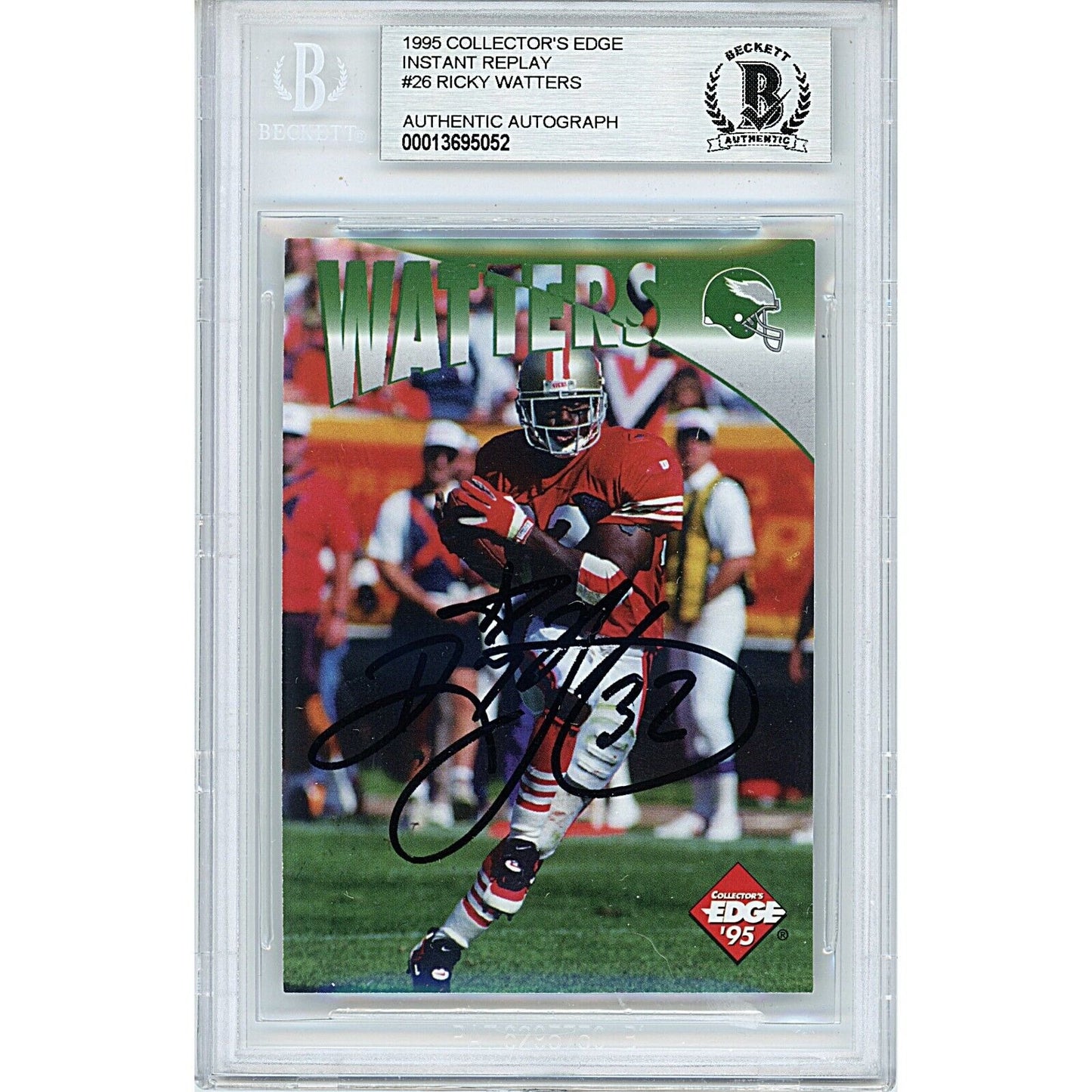 Football- Autographed- Ricky Watters San Francisco 49ers Signed 1996 Collectors Edge Instant Replay Trading Card Beckett Authentic Auto Slab Front