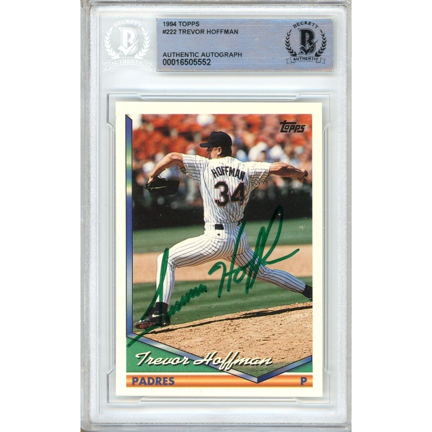 Baseballs- Autographed- Trevor Hoffman San Diego Padres Signed 1994 Topps Trading Card Beckett Authentic Auto Slab Front