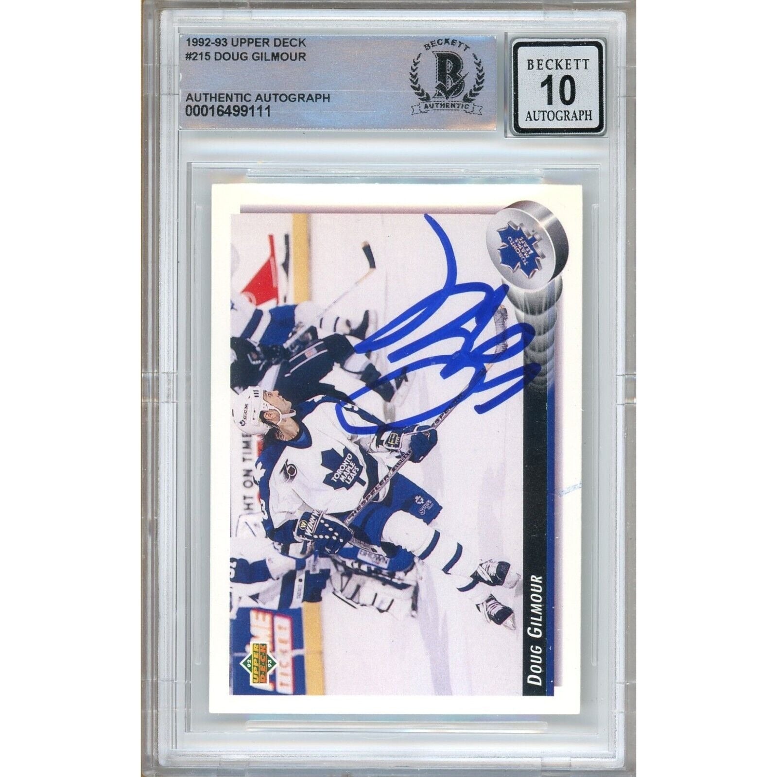 Hockey- Autographed- Doug Gilmour Toronto Maple Leafs Signed 1992-93 Upper Deck Hockey Card Beckett Authenticated BGS Auto-10 Graded Slab Front