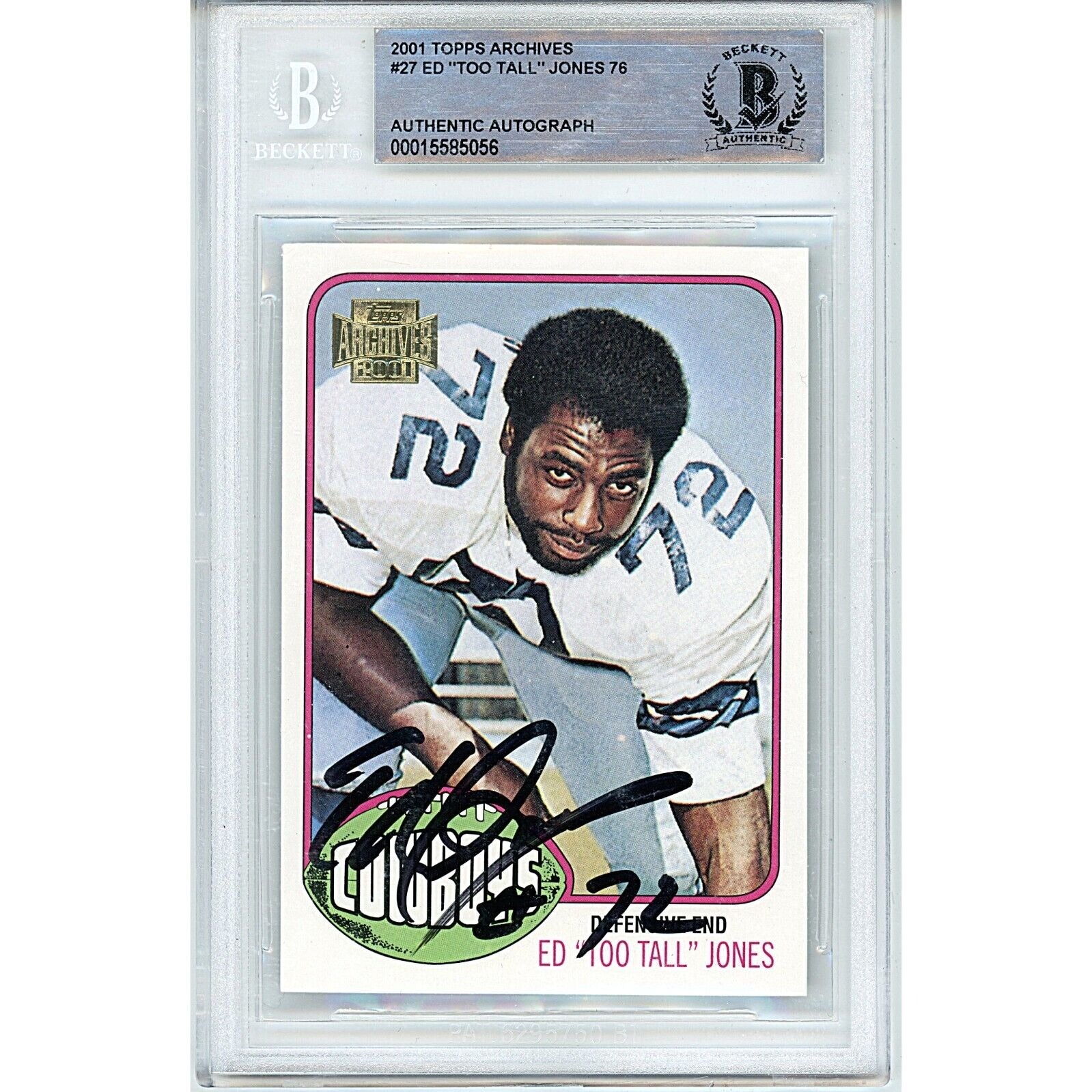 Footballs- Autographed- Ed Too Tall Jones Dallas Cowboys Signed 2001 Topps Archives Football Card Beckett Authentic Auto Slab Front