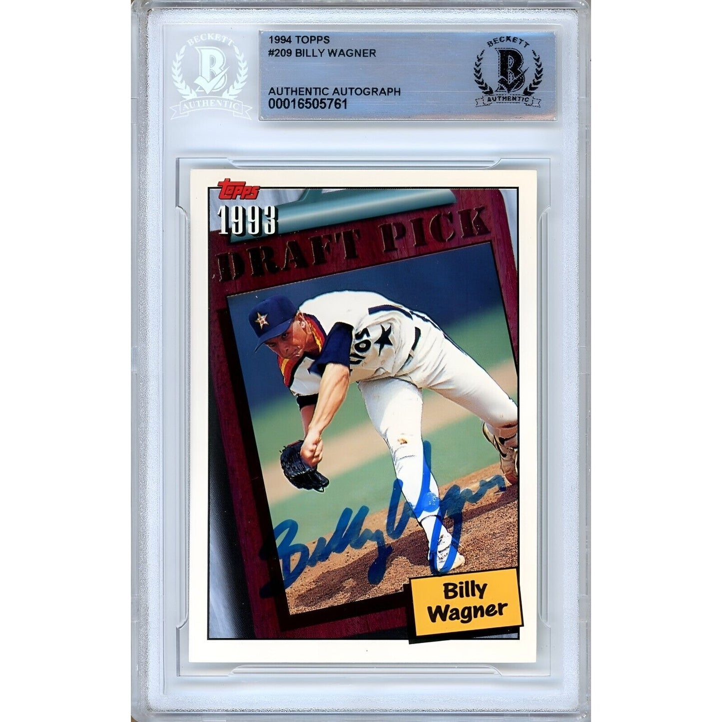 Baseballs- Autographed- Billy Wagner Houston Astros Signed 1994 Topps Rookie Baseball Card Beckett Authentic Auto Slab Front