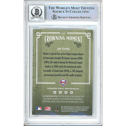 Baseballs- Autographed- Jim Thome Philadelphia Phillies Signed 2005 Donruss Diamond Kings Baseball Card Beckett Authentic BGS Auto-10 Graded Slab Back