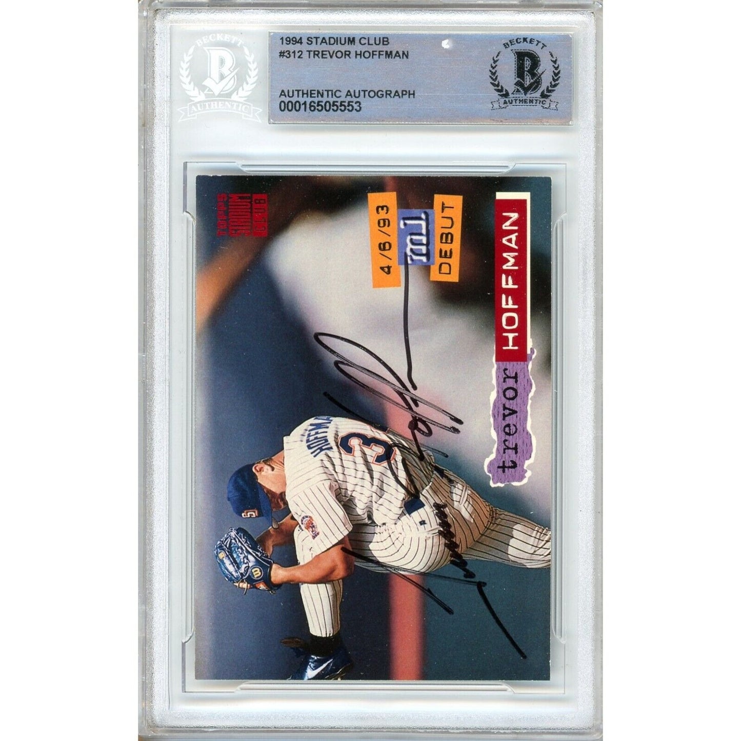 Baseballs- Autographed- Trevor Hoffman SD Padres Signed 1994 Topps Stadium Club Trading Card Beckett Authentic Auto Slab Front