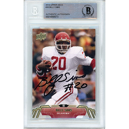 Football- Autographed- Billy Sims Signed Oklahoma Sooners 2014 Upper Deck Football Card Beckett Authentication Slabbed 00014998073 - 101
