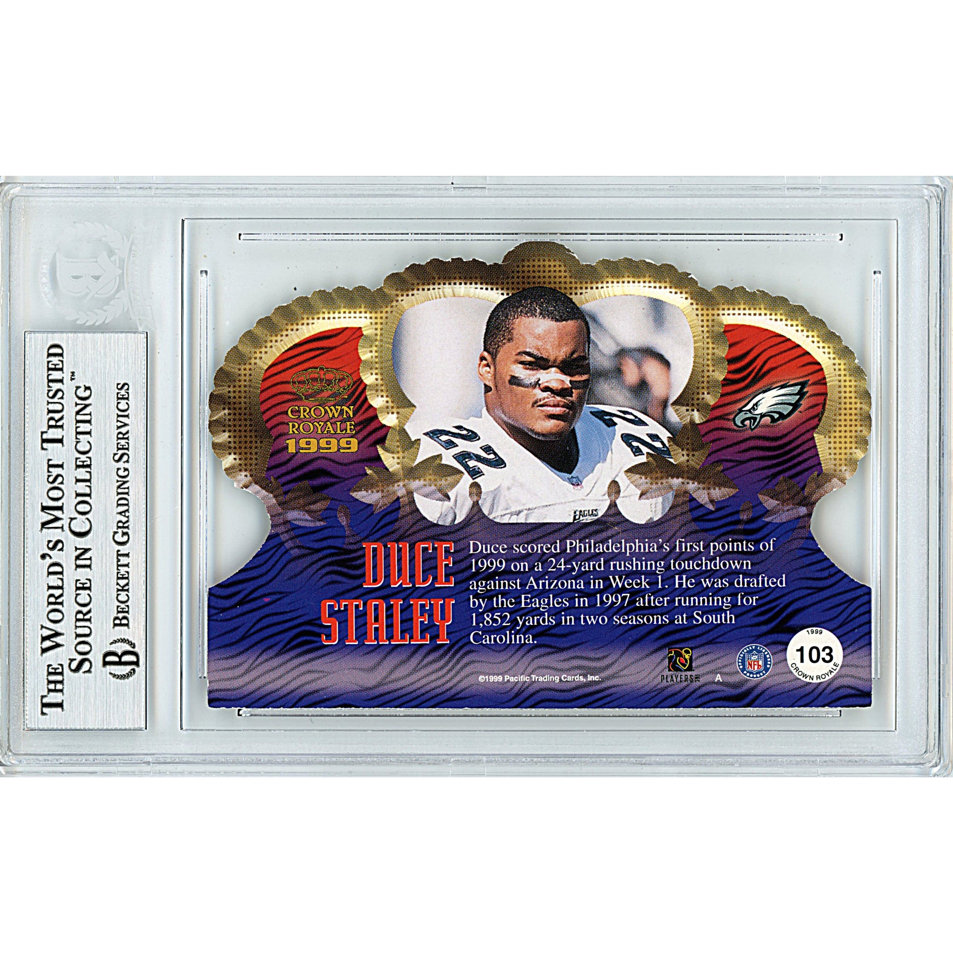Footballs- Autographed- Duce Staley Signed Philadelphia Eagles 1999 Pacific Crown Royale Die Cut Football Card Beckett BAS Slabbed 00014225842 - 103