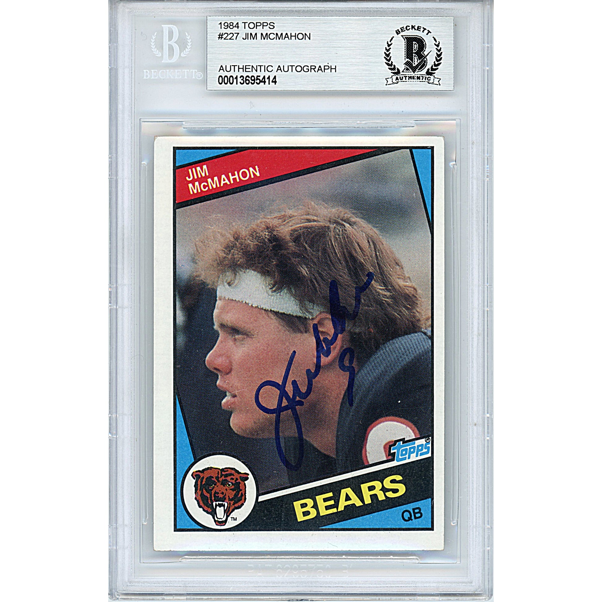 Footballs- Autographed- Jim McMahon Signed Chicago Bears 1984 Topps Football Card Beckett BAS Slabbed 00013695414 - 101