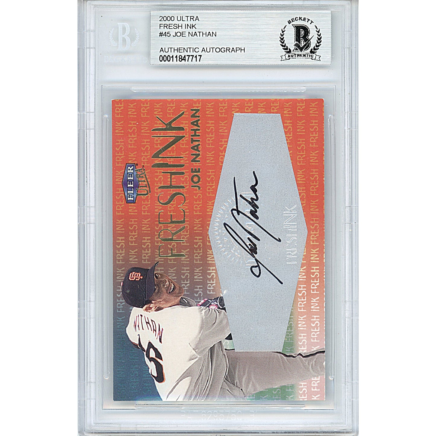 Baseballs- Autographed- Joe Nathan Signed San Francisco Giants 2000 Fleer Ultra fresh Ink Insert Set Baseball Trading Card - Beckett BGS BAS Slabbed - Encapsulated - 00011847717 - 102