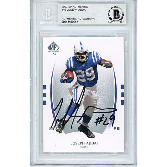 Footballs- Autographed- Joseph Addai Signed Indianapolis Colts 2007 SP Authentic Football Card Beckett BAS Slabbed 00013190612 - 101