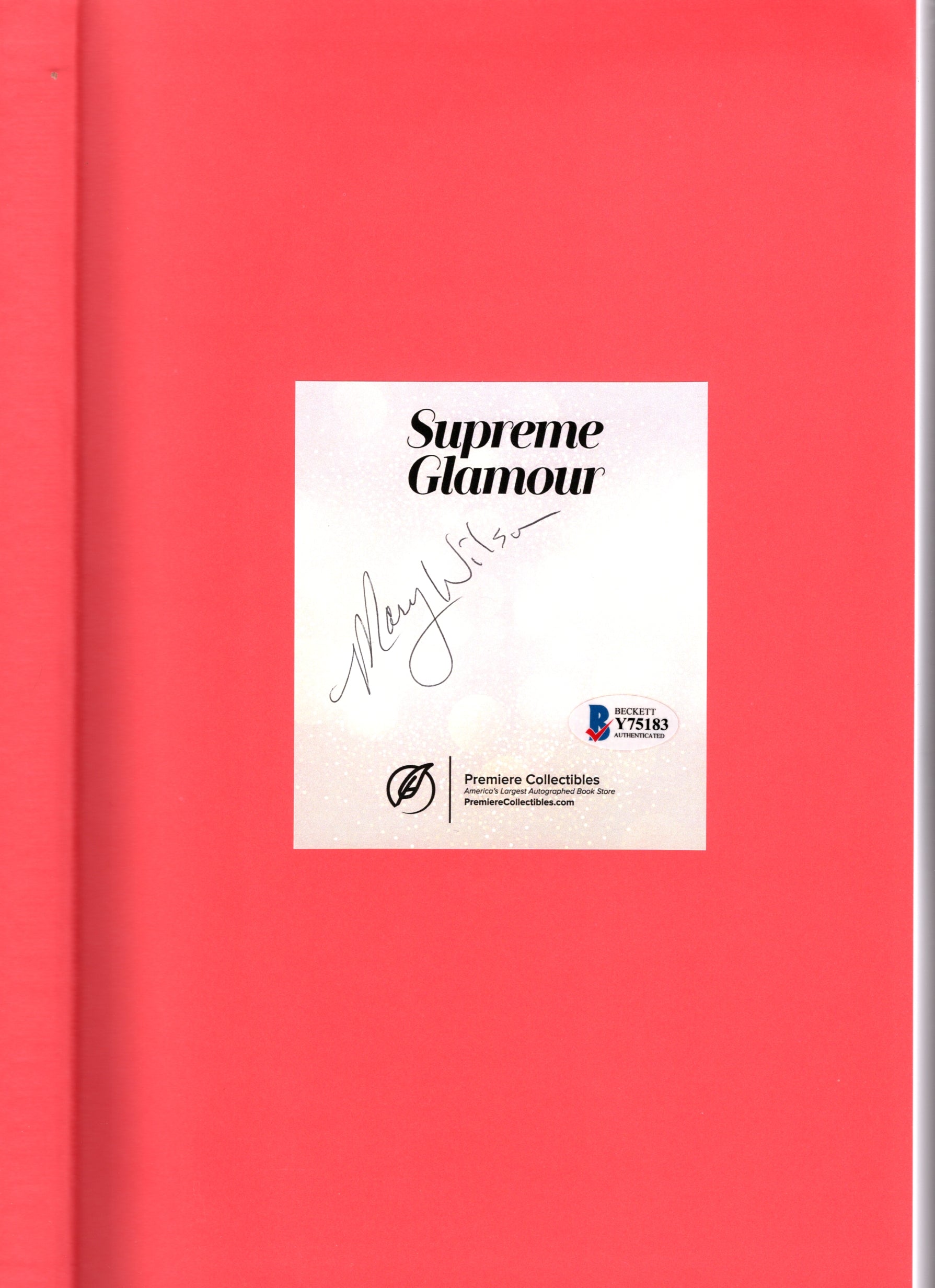 Music- Autographed- Mary Wilson Signed Supreme Glamour Hardcover 1st Edition Book Beckett BAS Authentication - The Supremes - 104