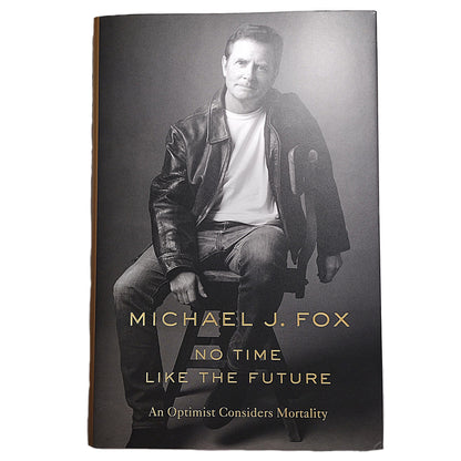 Hollywood- Autographed- Michael J. Fox Signed No Time Like The Future Hardcover 1st Edition Book with Bookplate JSA Authentication LL09878 - 102