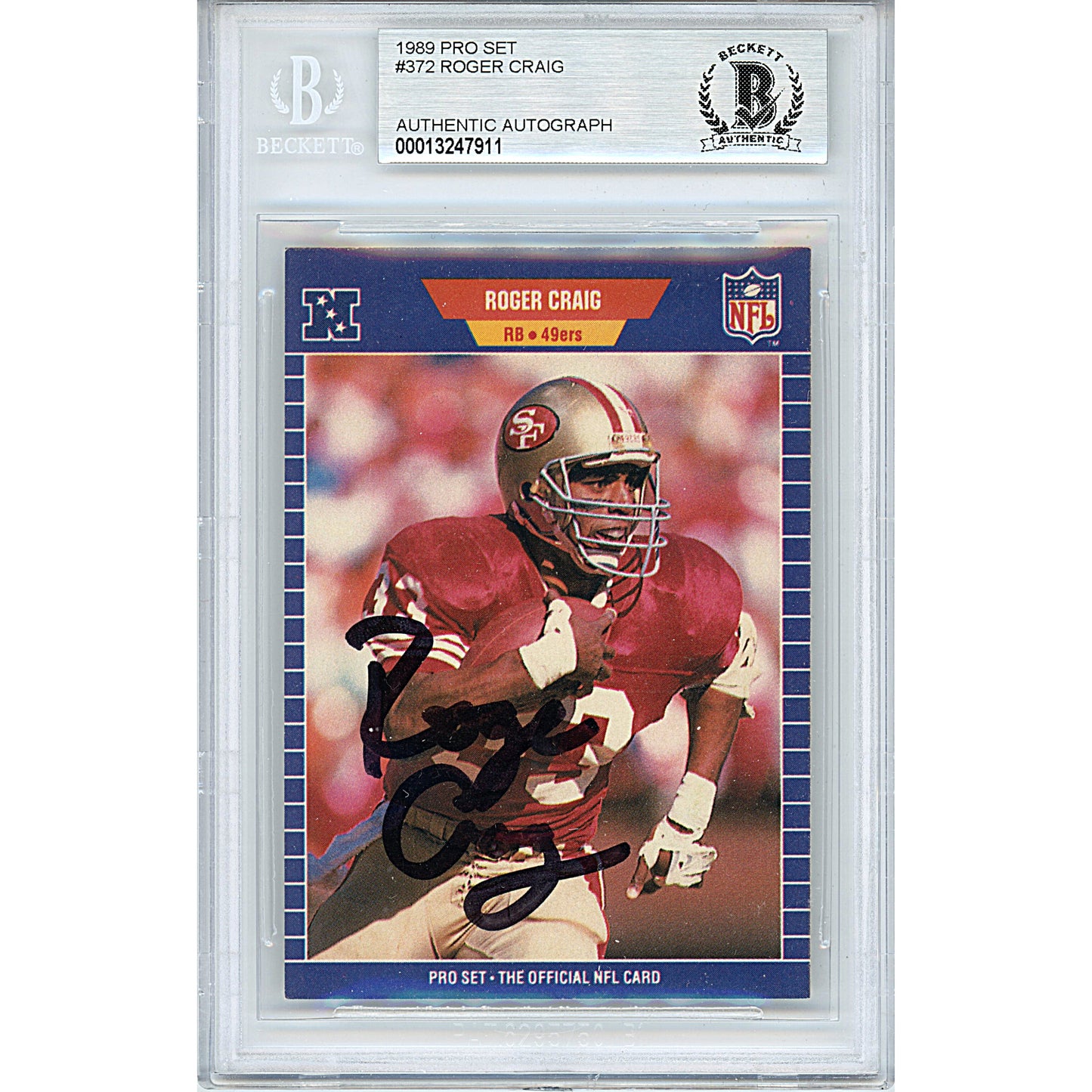 Footballs- Autographed- Roger Craig Signed San Francisco 49ers 1989 Pro Set Football Card Beckett BAS Authenticated Slabbed 00013247911 - 101