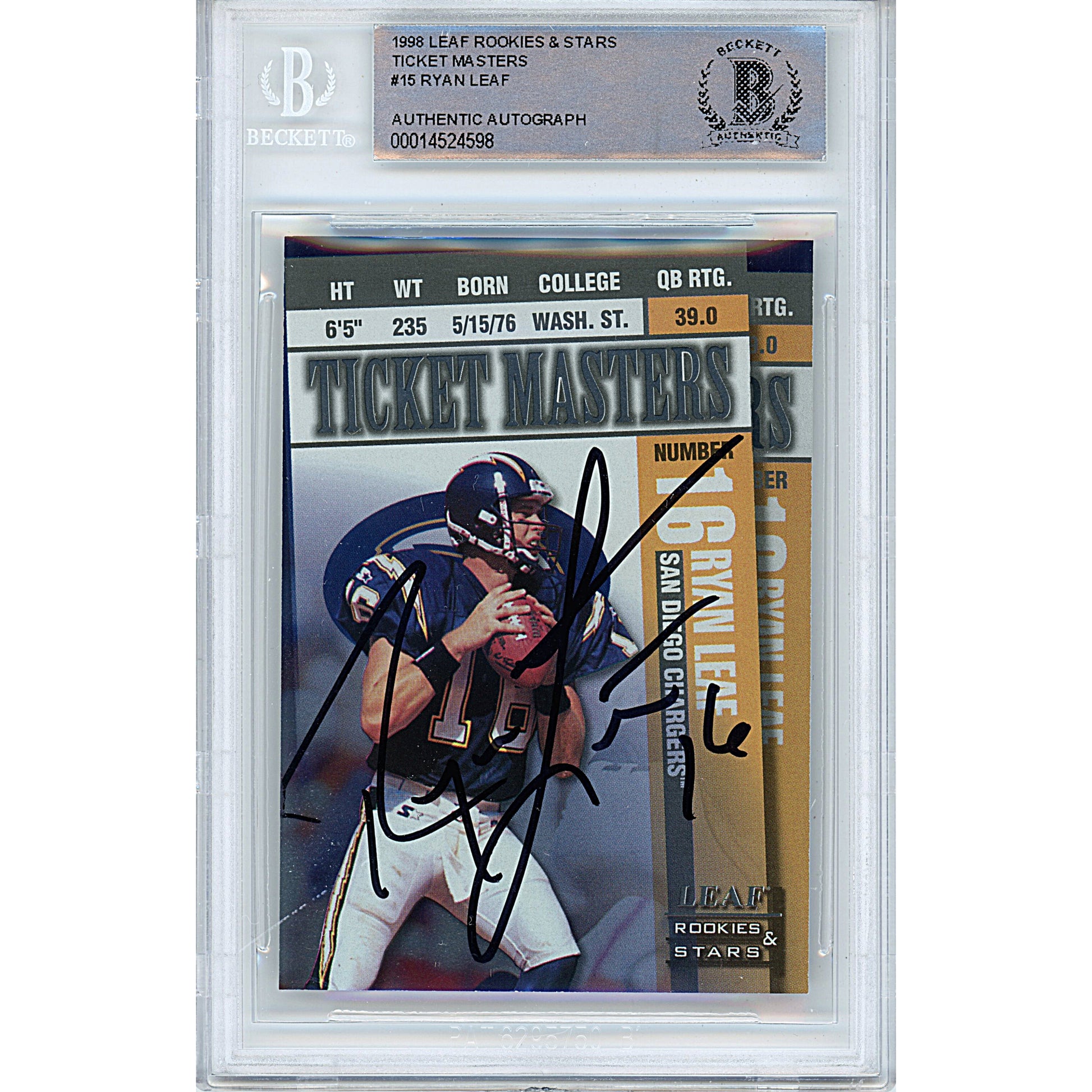Footballs- Autographed- Ryan Leaf Signed San Diego Chargers 1998 Leaf Rookies and Stars Ticket Masters Football Card Beckett Slabbed 00014524598 - 101