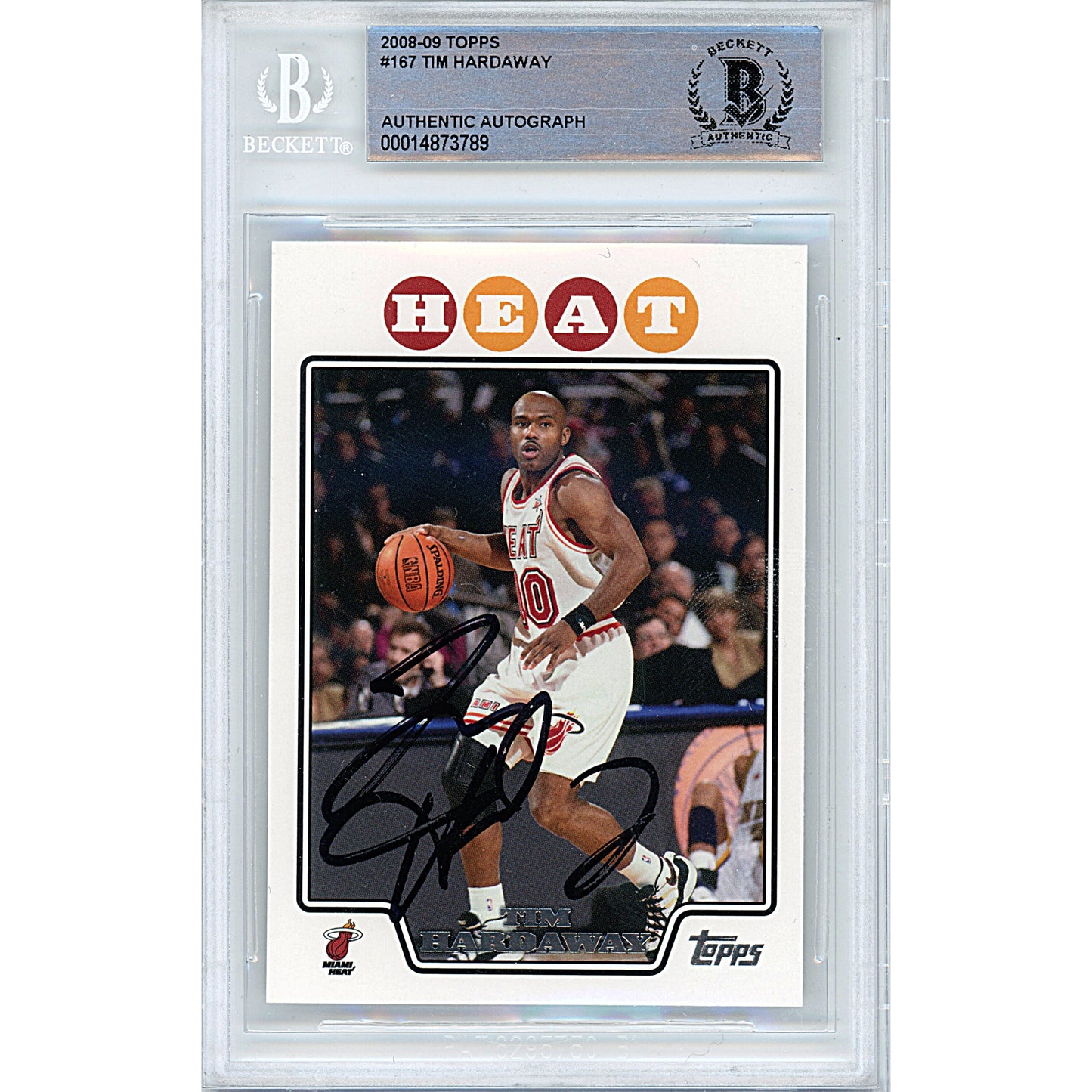 Basketballs- Autographed- Tim Hardaway Signed Miami Heat 2008-2009 Topps Basketball Card Beckett BAS Slabbed 00014873789 - 101
